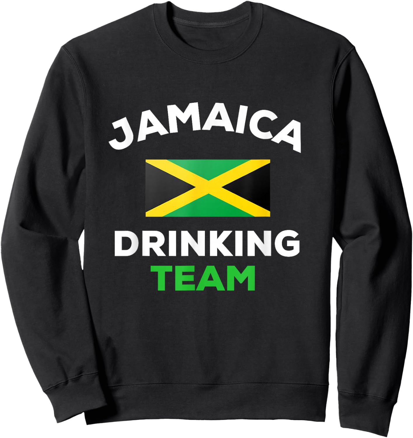 Jamaica Drinking Team Jamaican Drunk Country Beer Flag Sweatshirt - Sweatshirt | Black