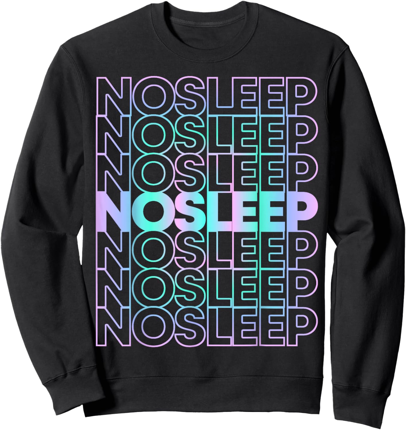 No Sleep Rave Festival EDM Sweatshirt - Sweatshirt | Black