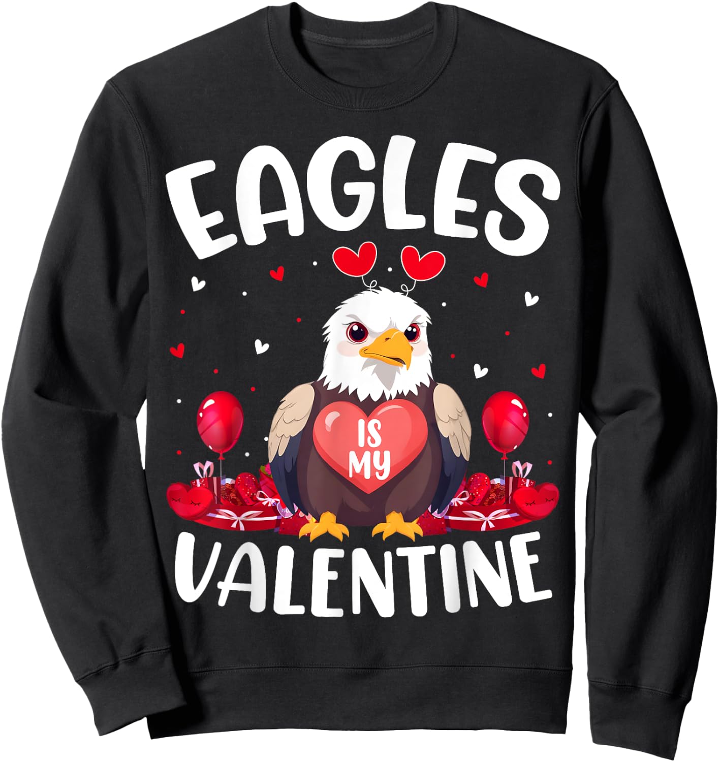 Eagle Is My Valentine Love Hearts Eagle Bird Valentines Day Sweatshirt - Sweatshirt | Black