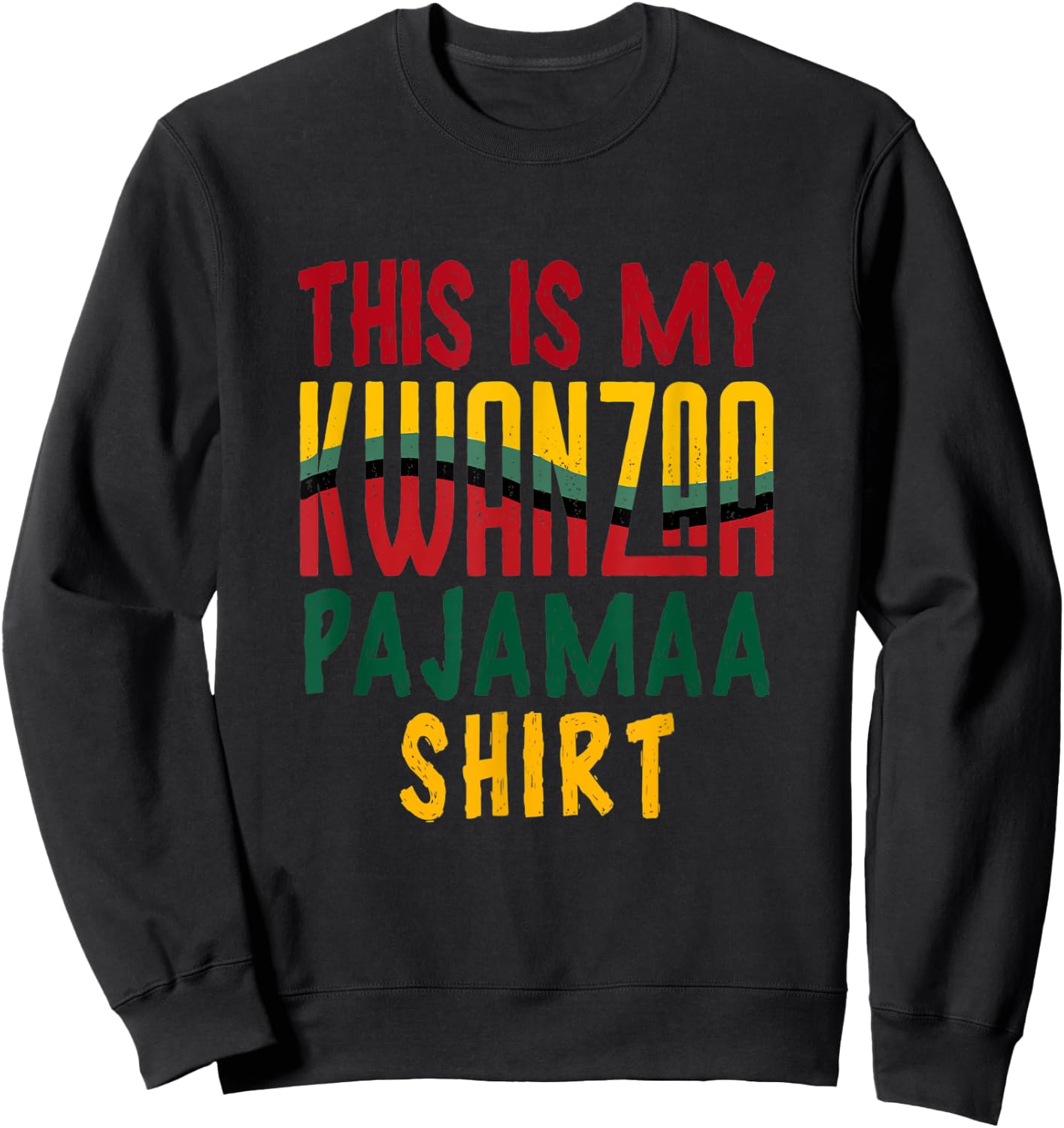 Kwanzaa Pajamas For African American Men Women Kids Sweatshirt - Sweatshirt | Black
