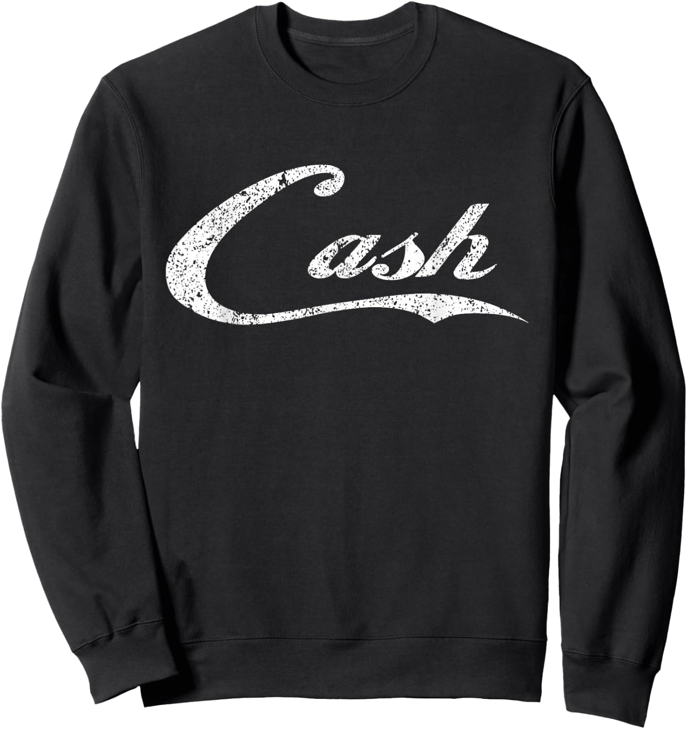 Cash Money Distressed for the Bar Concert or Street Sweatshirt - Sweatshirt | Black