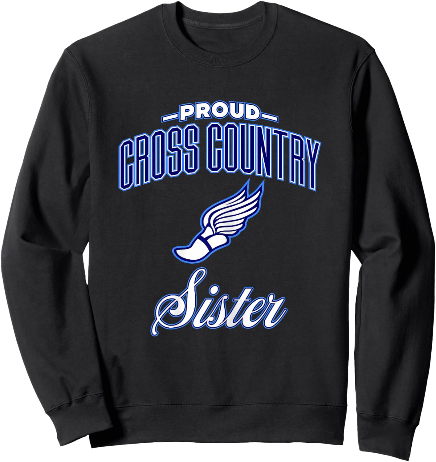 Proud Cross Country Sister Shirt & Girls Sweatshirt - Sweatshirt | Black