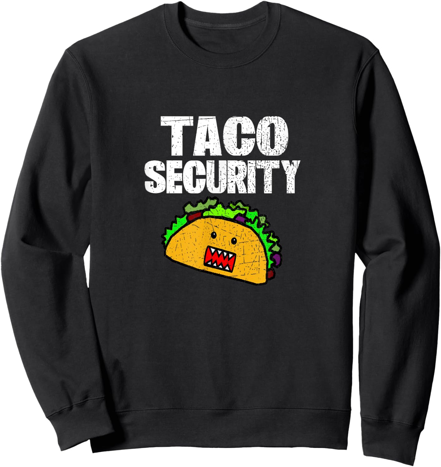 TACO SECURITY Funny Cinco de Mayo Shirt - Police Officer Sweatshirt - Sweatshirt | Black