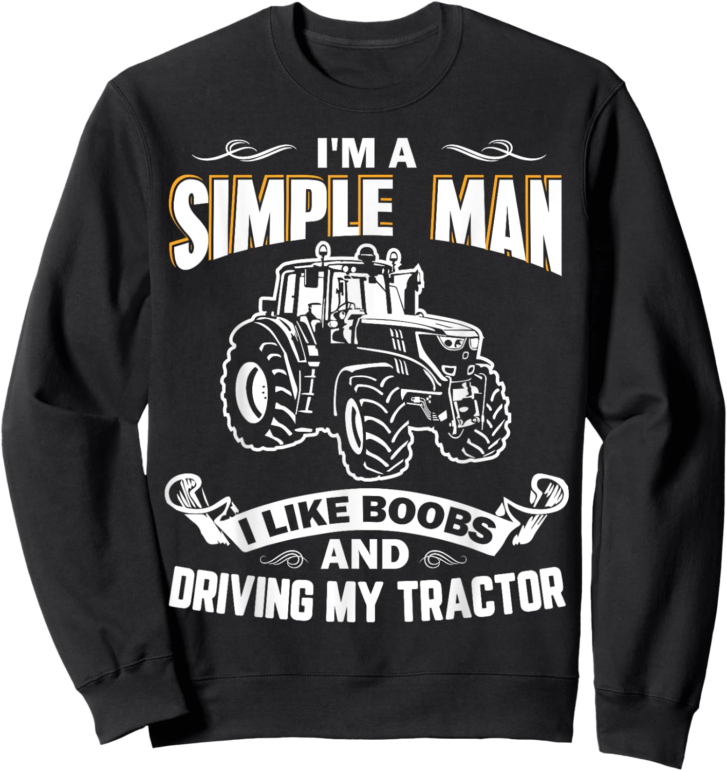 I Like Boobs And Driving My Tractor Farming Plowing Sweatshirt - Sweatshirt | Black