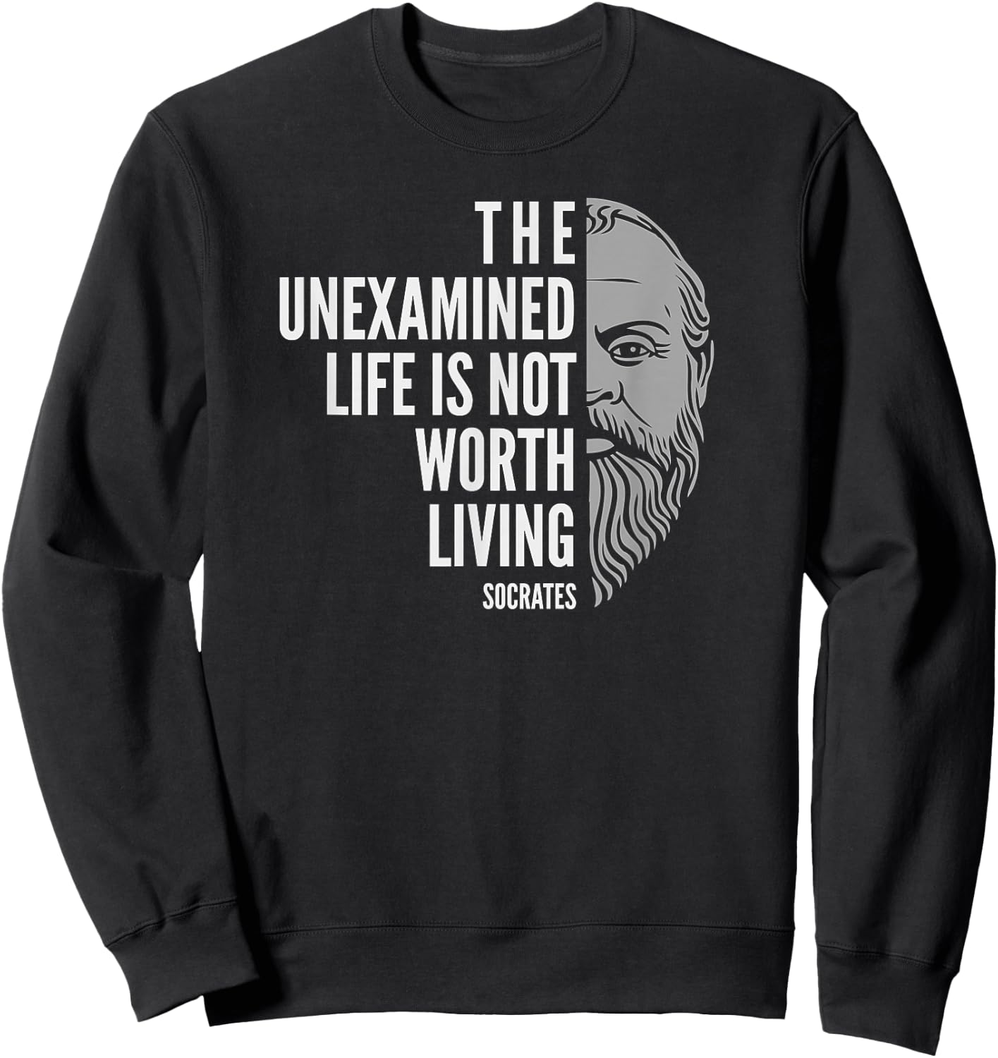 Socrates Quote: The Unexamined Life Sweatshirt - Sweatshirt | Black