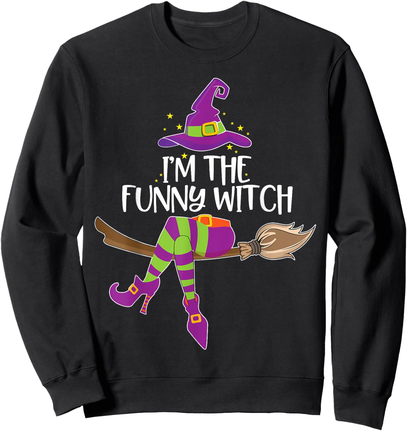 Im the Funny Witch Halloween Matching Group Costume Sweatshirt - Sweatshirt | Black