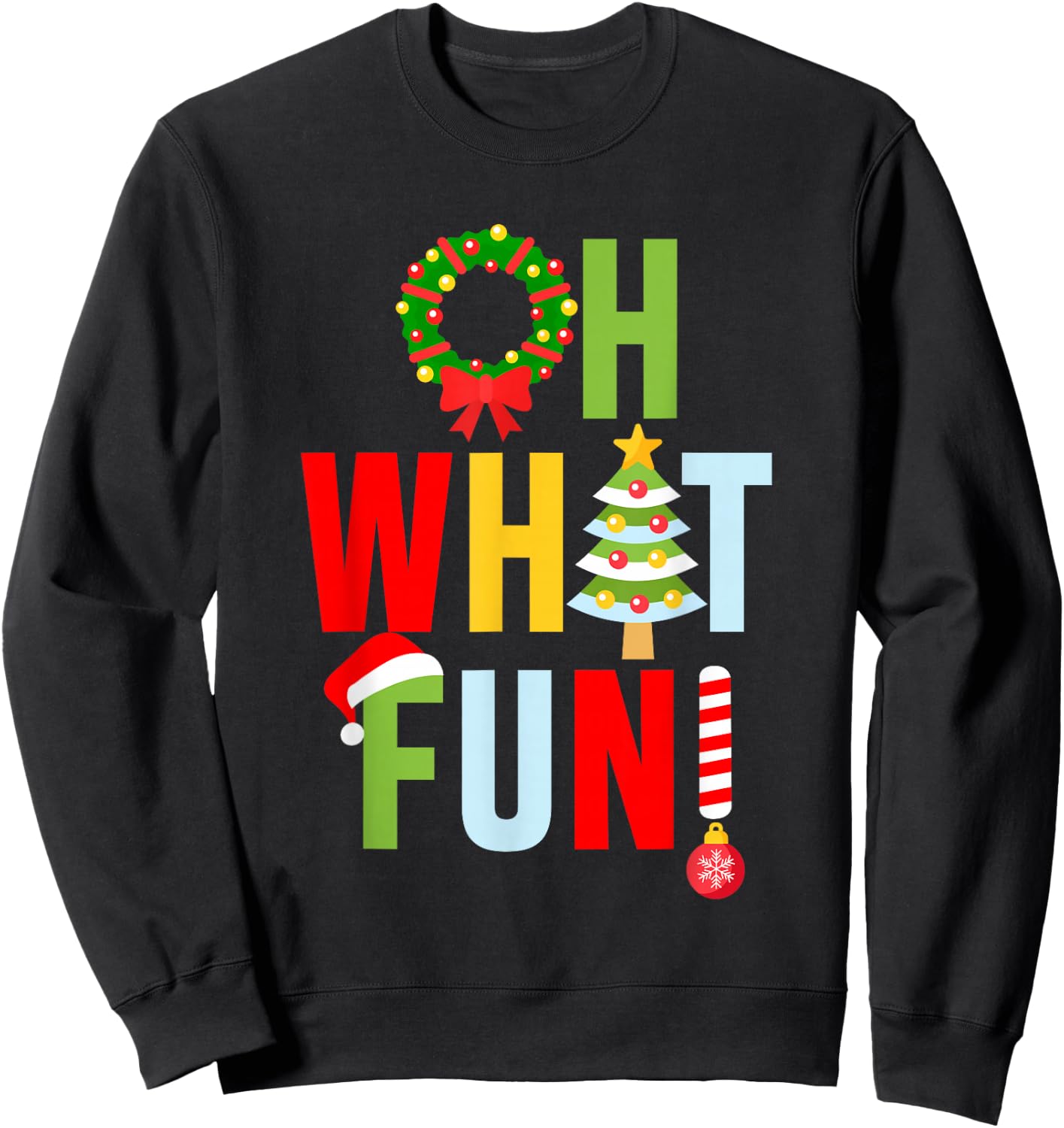 Oh What Fun Christmas With Wreath And Tree Sweatshirt - Sweatshirt | Black
