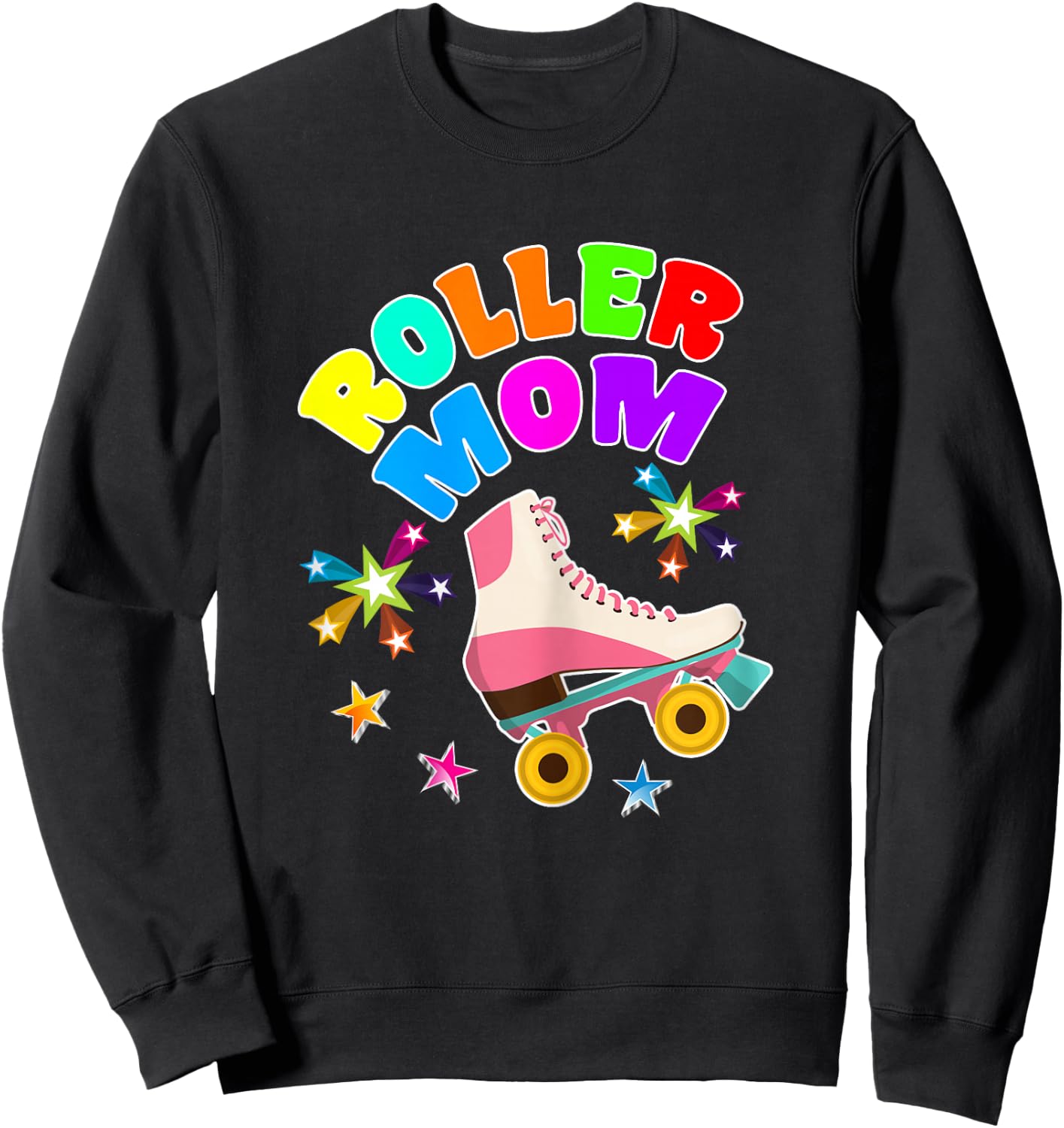 Roller Skate Mom Shirt Roller Girl Mother Gift Rollerskate Sweatshirt - Sweatshirt | Black