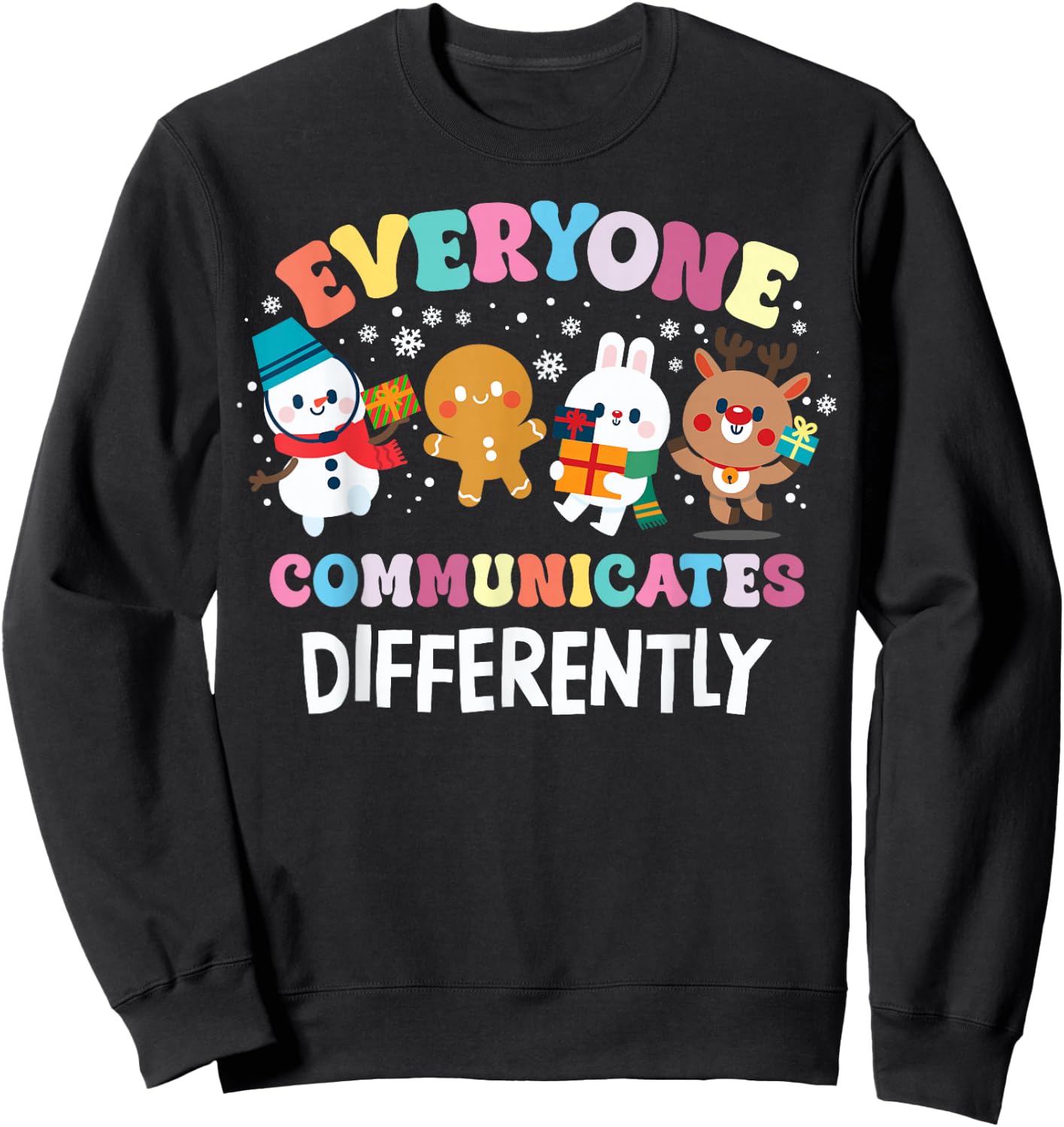 Everyone Communicates Differently Christmas SLP Sped Teacher Sweatshirt - Sweatshirt | Black