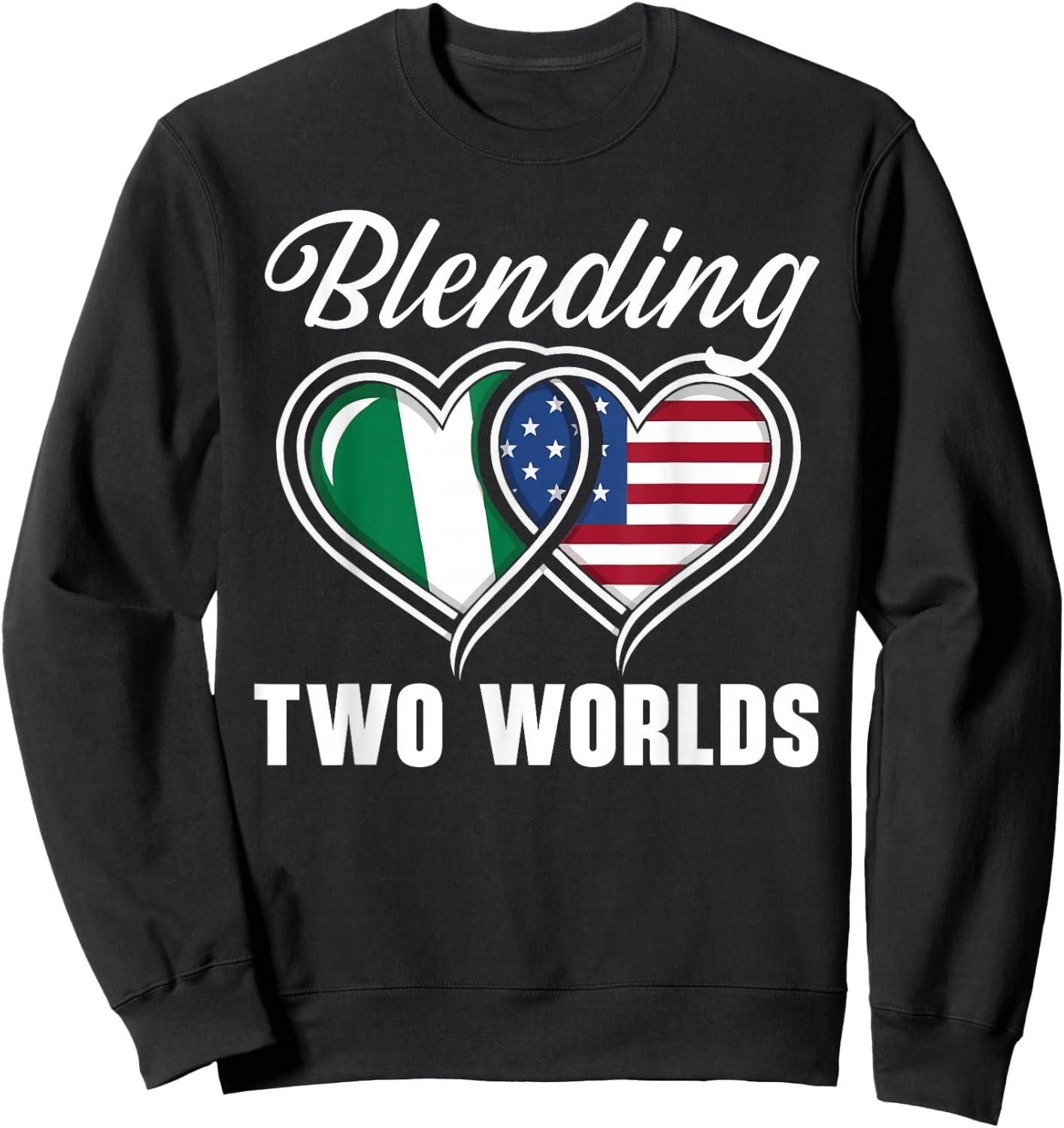 Half Nigerian Half American USA Flag Nigeria America Sweatshirt - Sweatshirt | Black