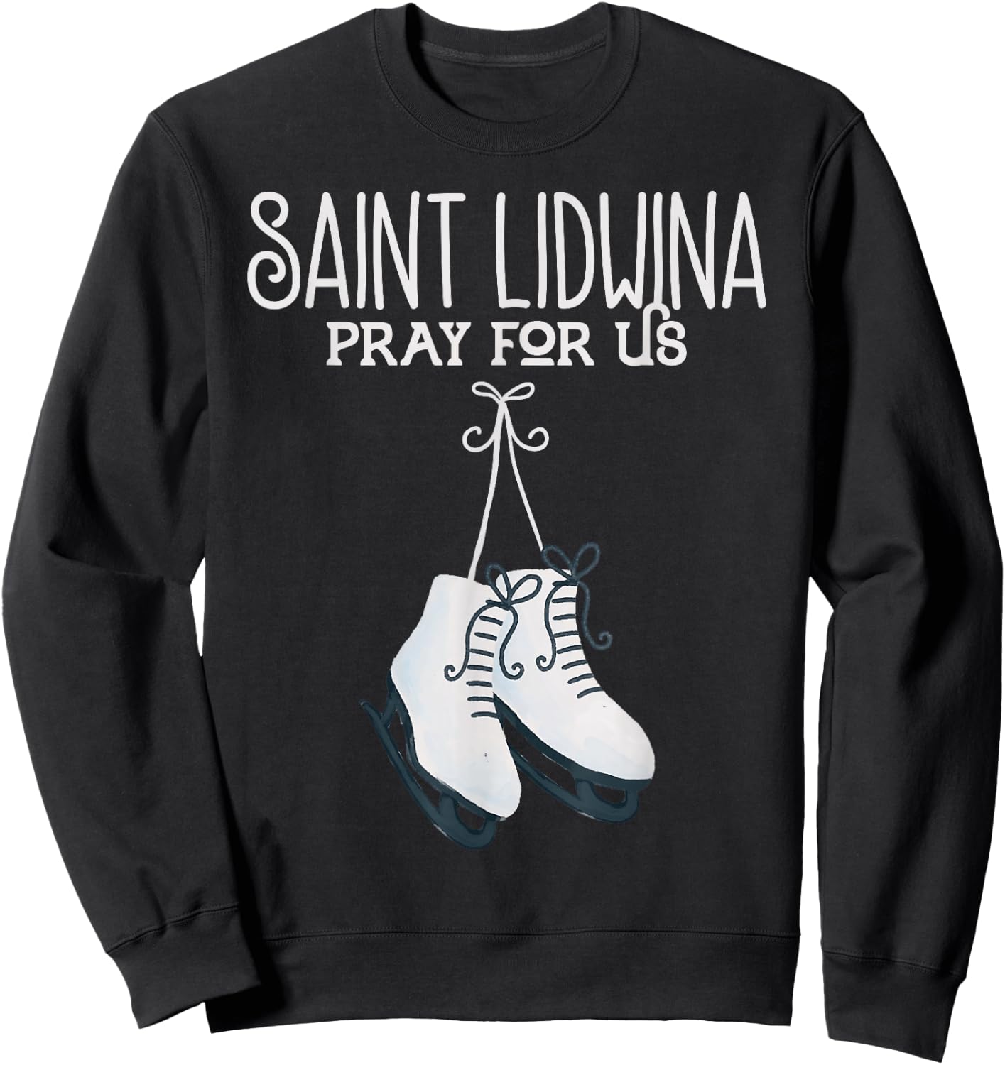 St. Lidwina Patron Saint of Ice Skating Schiedam Catholic Sweatshirt - Sweatshirt | Black