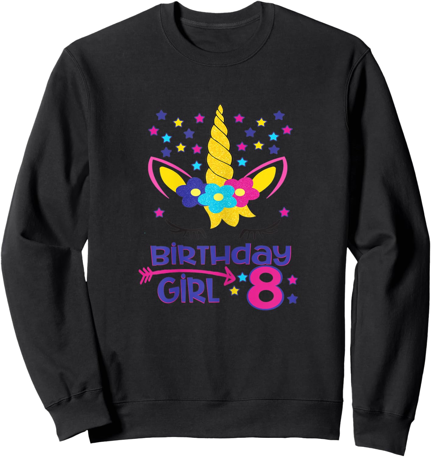 Birthday Girl 8 Unicorn Stars Unicorn Birthday 8 Year Old Sweatshirt - Sweatshirt | Black