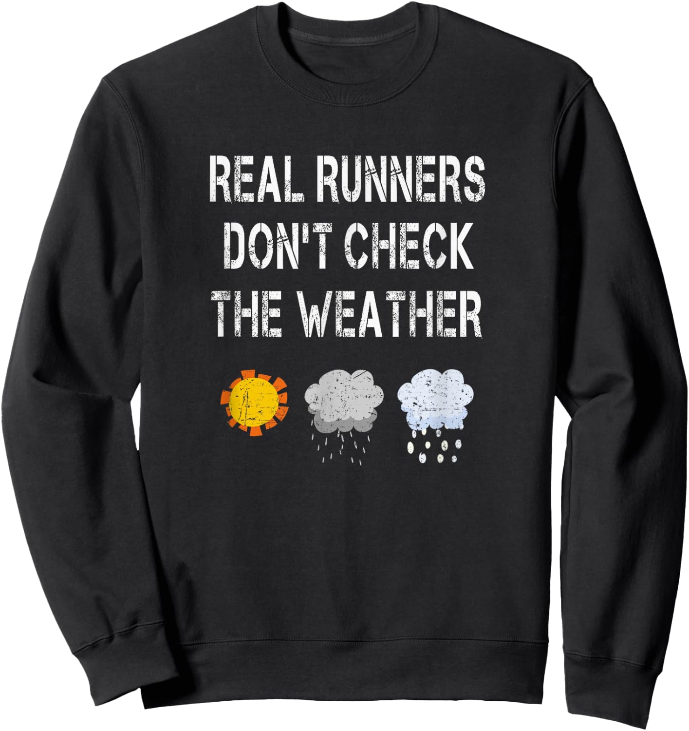 Run Streak Funny Runners Gifts Sarcastic Running Sayings Sweatshirt - Sweatshirt | Black