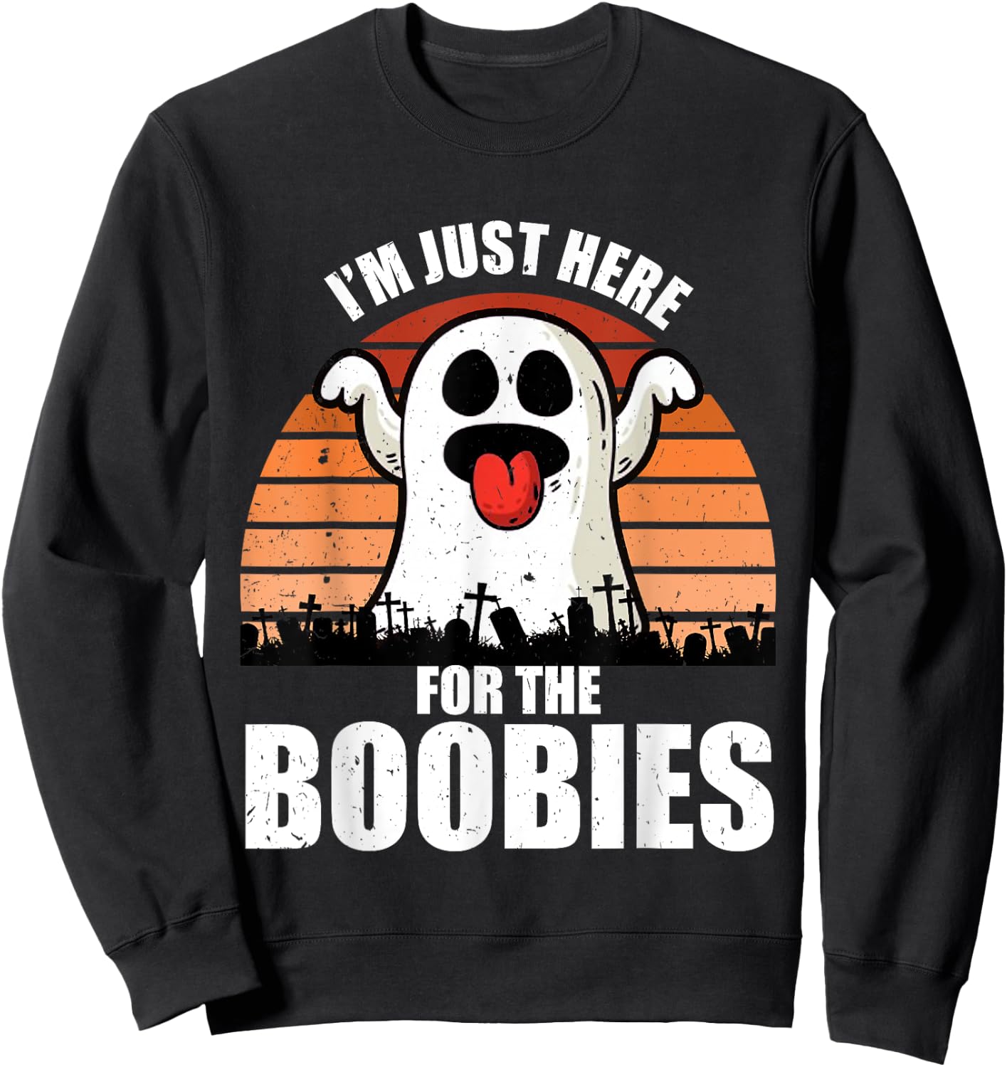 Funny Adult Halloween I'm Just Here for The Boobies Sweatshirt - Sweatshirt | Black