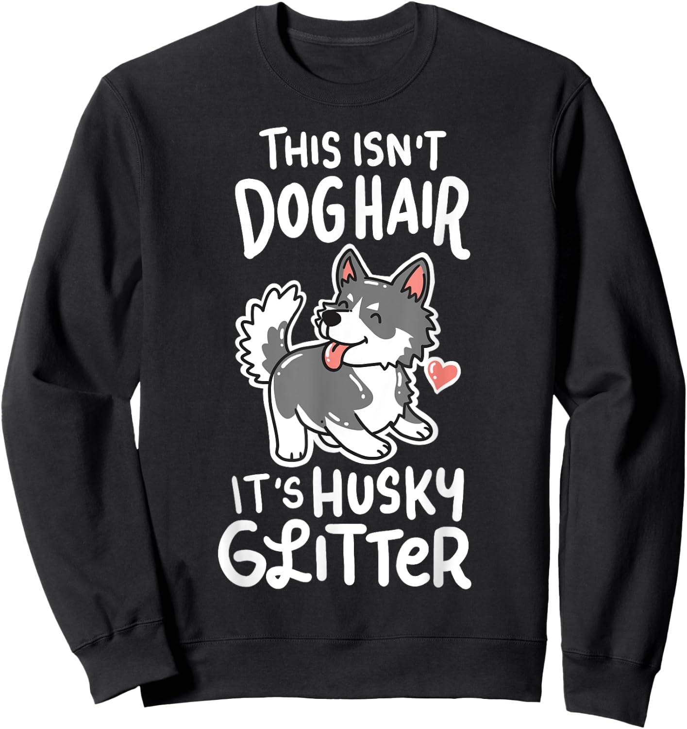 Awesome Siberian Husky Owner Gifts -Adults Black Small Modern Letter Print Sweatshirt - Sweatshirt | Black