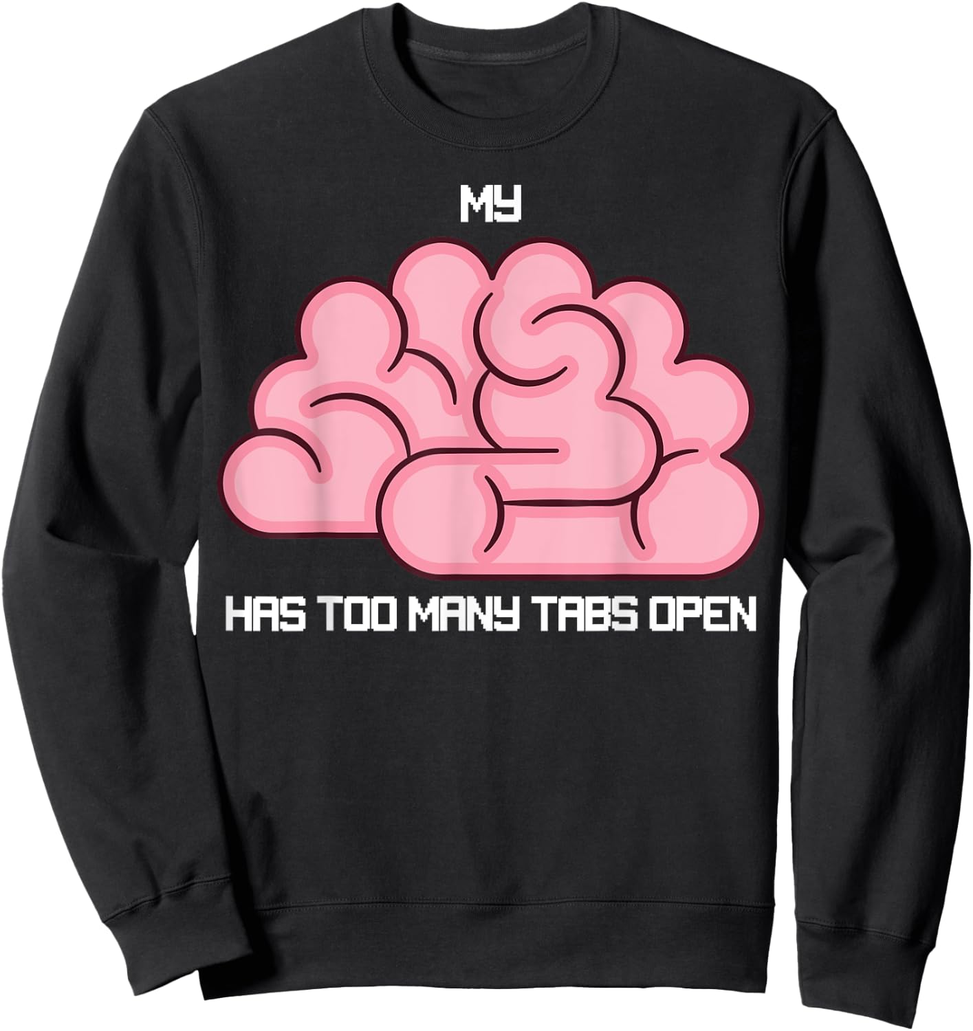 Funny Sarcastic Computer Nerd Gift Sweatshirt - Sweatshirt | Black