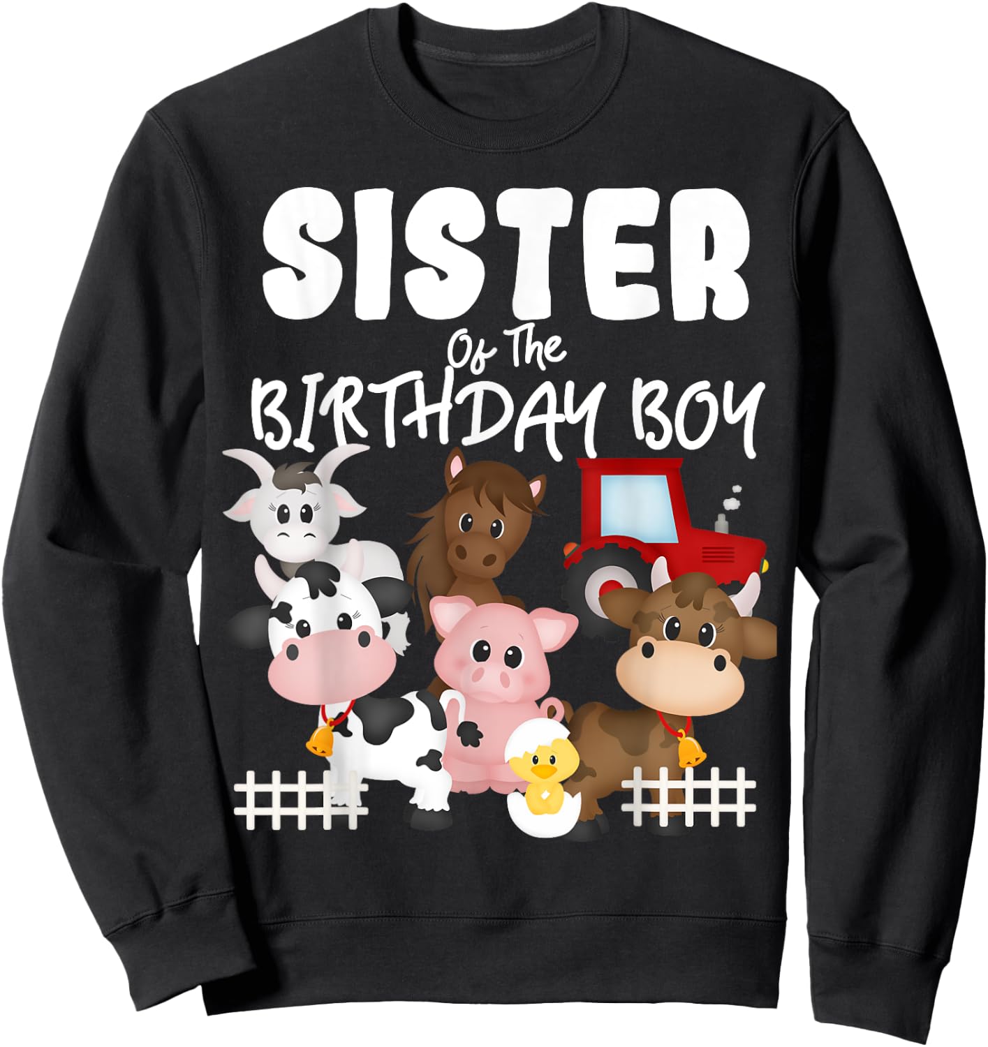 Farm Animals Barnyard Farm House Sister Of The Birthday Boy Sweatshirt - Sweatshirt | Black