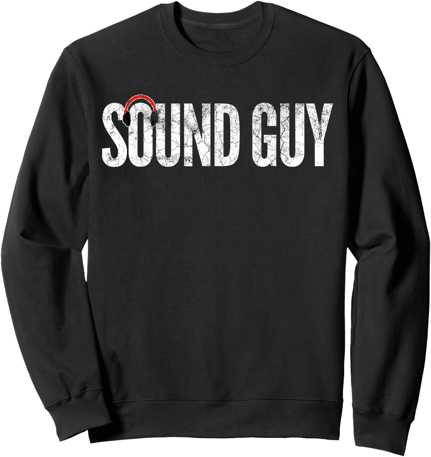 SOUND GUY Audio Engineer Shirt Music Father's Day Gift Sweatshirt - Sweatshirt | Black