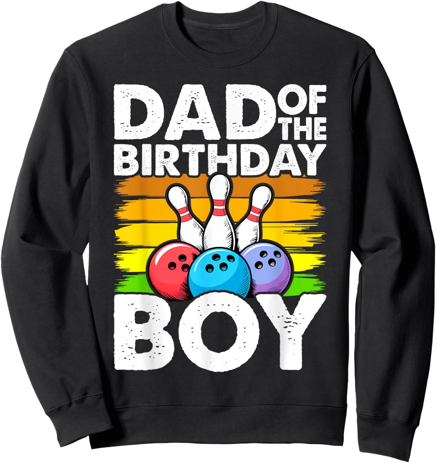 Dad of the Birthday Boy Matching Family Bowling Birthday Sweatshirt - Sweatshirt | Black