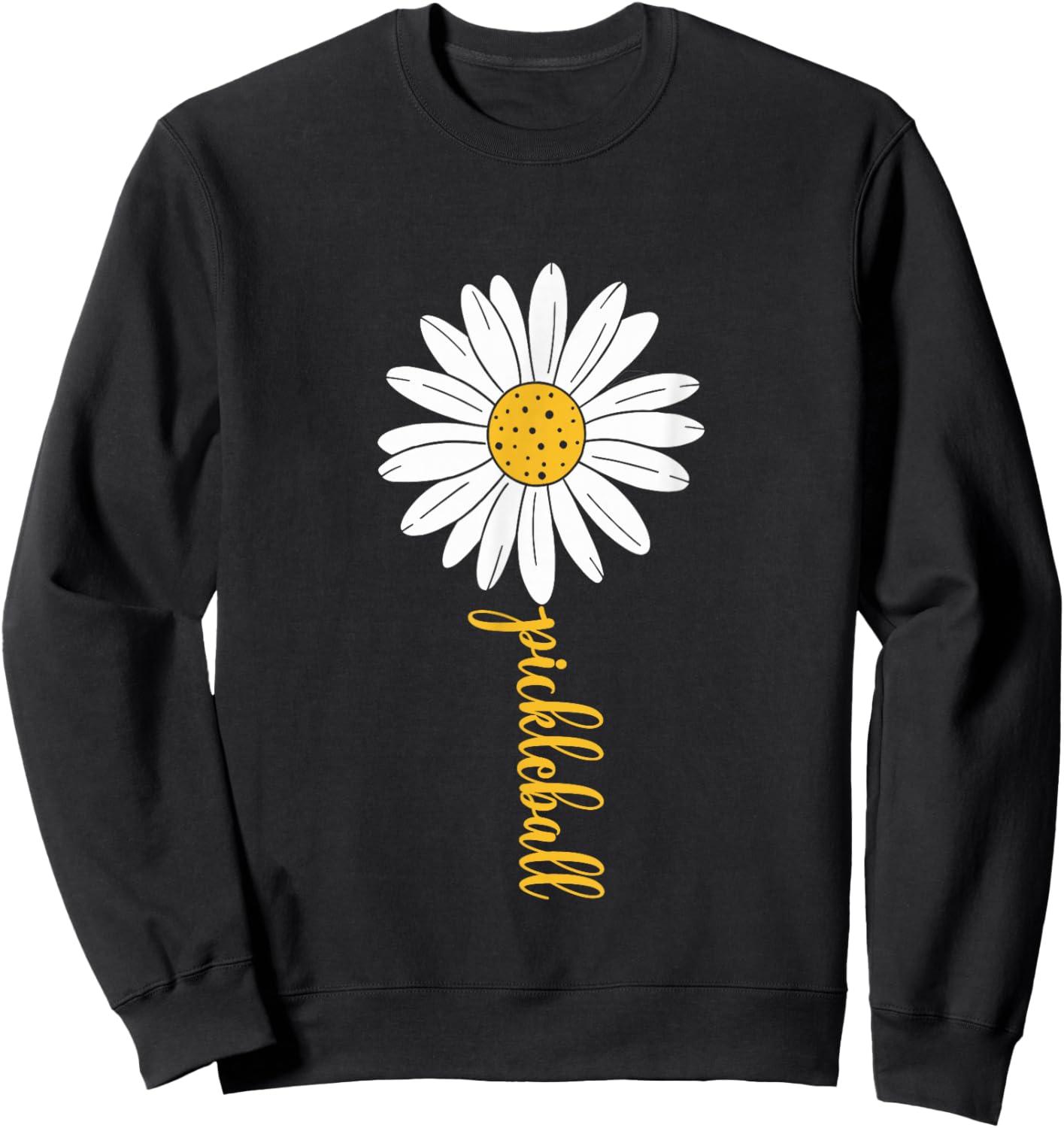 Pickleball Daisy Flower Pickleball Lover Sweatshirt - Sweatshirt | Black