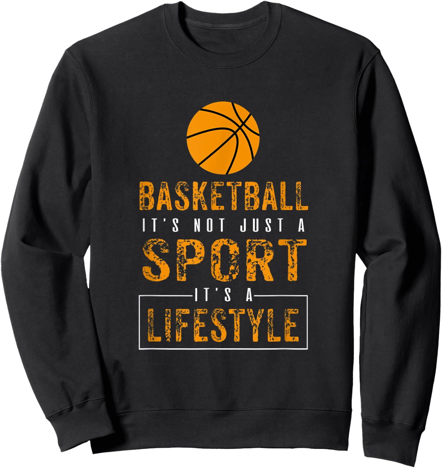 Sports Lover Not Just A Sport Its A Lifestyle Basketball Sweatshirt - Sweatshirt | Black