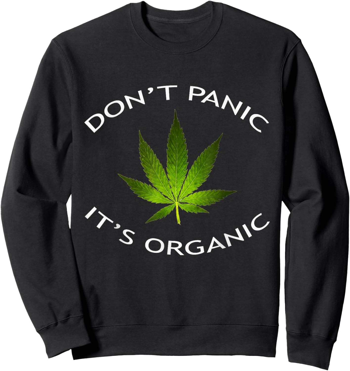 Don't Panic It's Organic Sweatshirt - Sweatshirt | Black