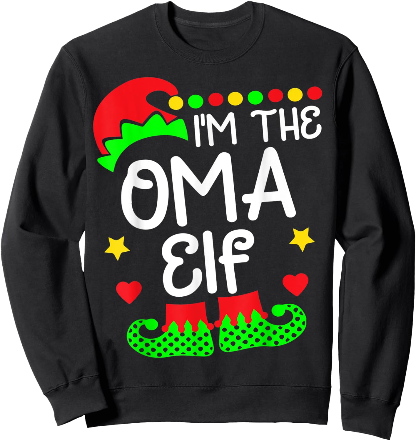 I'm The Oma Elf Shirt Christmas Family Elf Costume Sweatshirt - Sweatshirt | Black