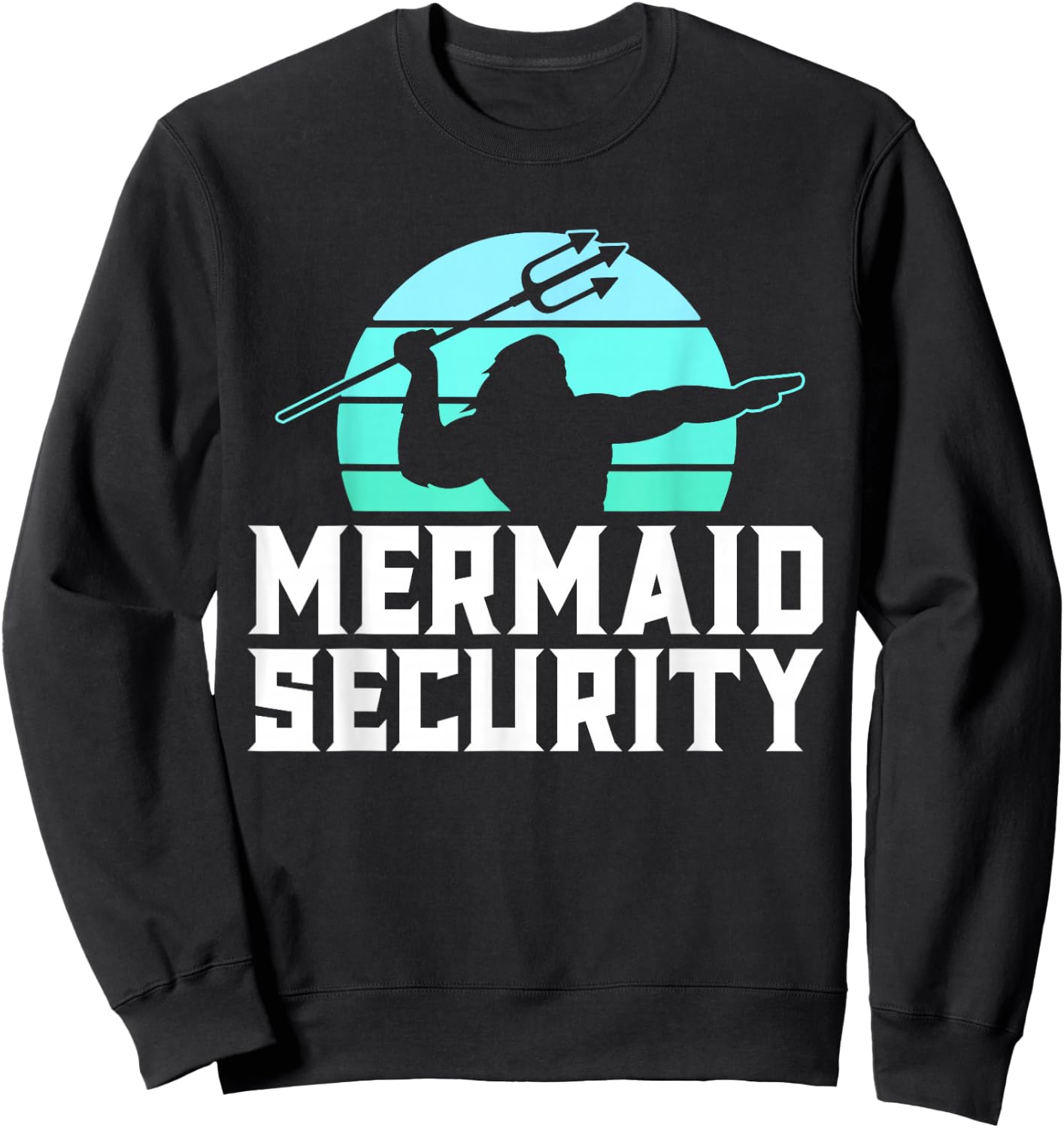 Mermaid Security Shirt Men's Boys Swimmer Dad Merdad Trident Sweatshirt - Sweatshirt | Black