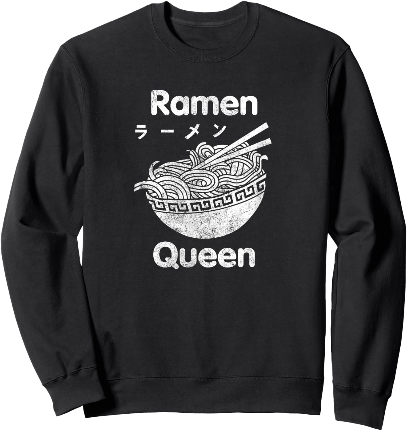 Funny Ramen Shirt - Ramen Queen T Shirt Sweatshirt - Sweatshirt | Black