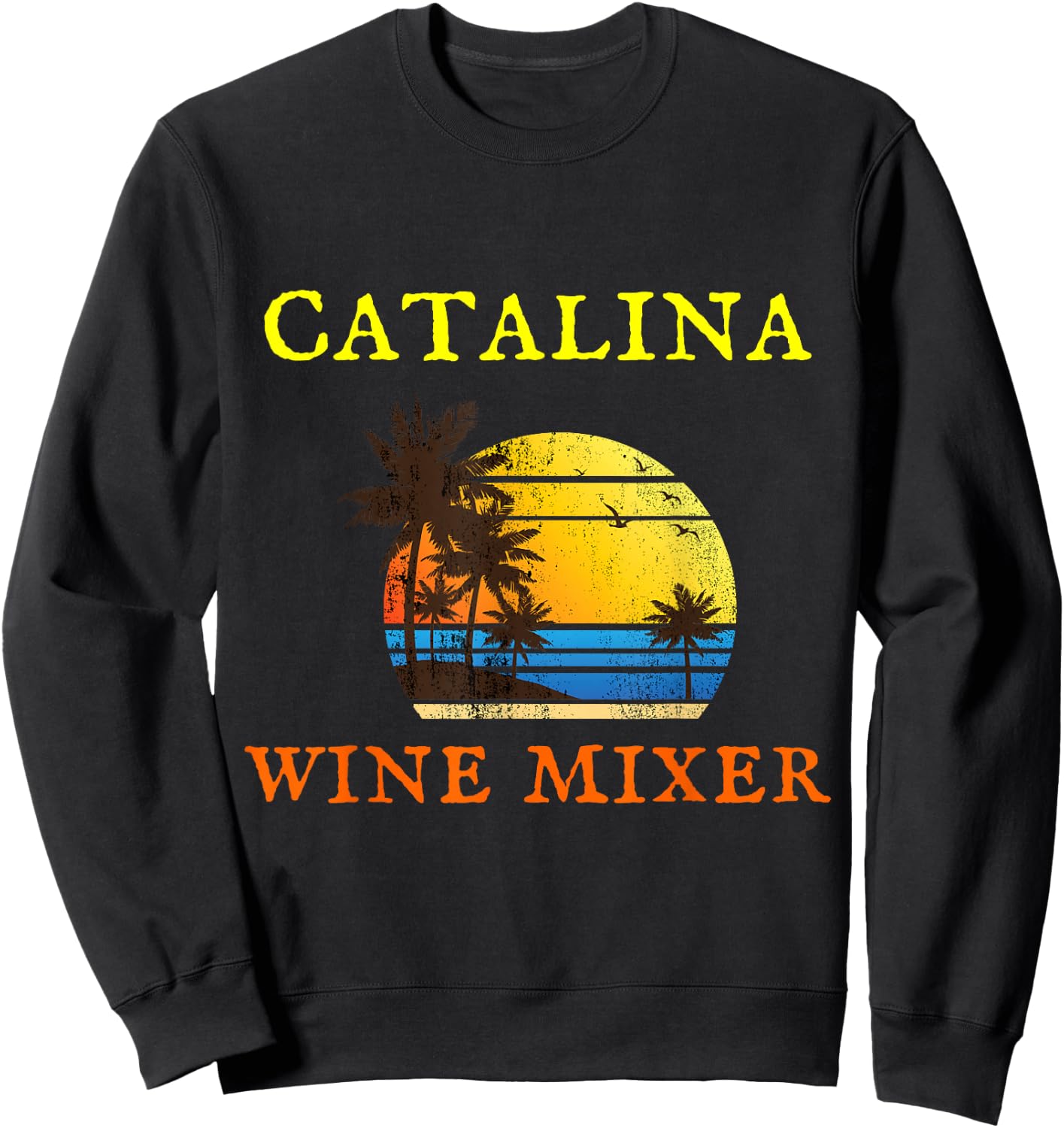 The Catalina Wine Mixer Sweatshirt - Sweatshirt | Black