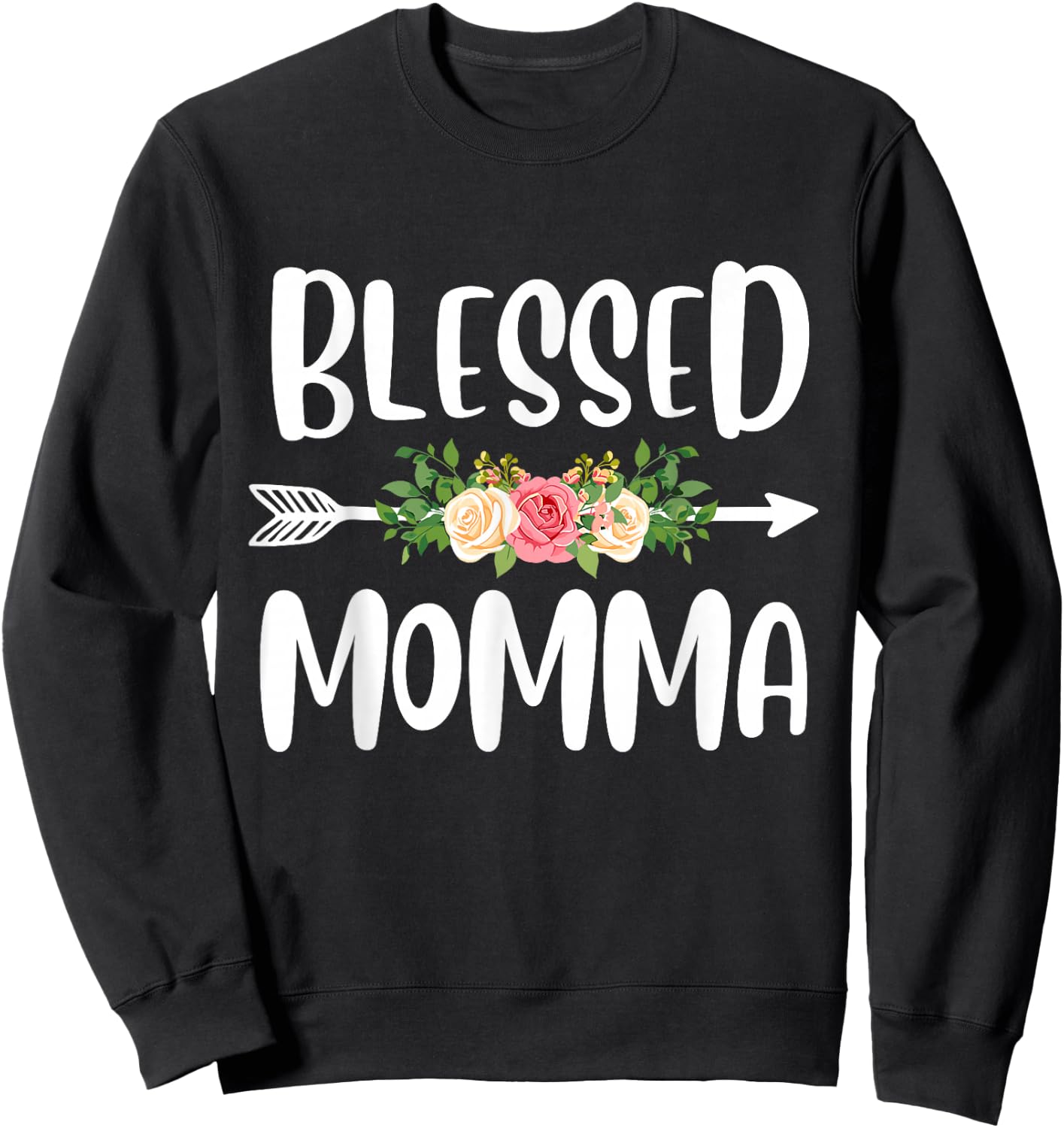 Blessed to be called Momma Floral Arrow Design Mothers Day Sweatshirt - Sweatshirt | Black