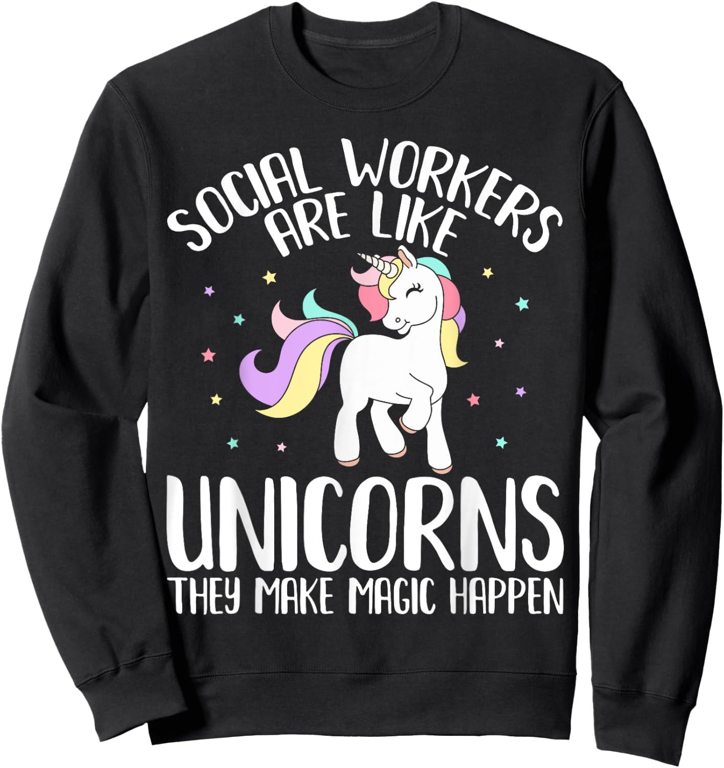 Women Social Workers Make Magic Happens Unicorn Social Work Sweatshirt - Sweatshirt | Black