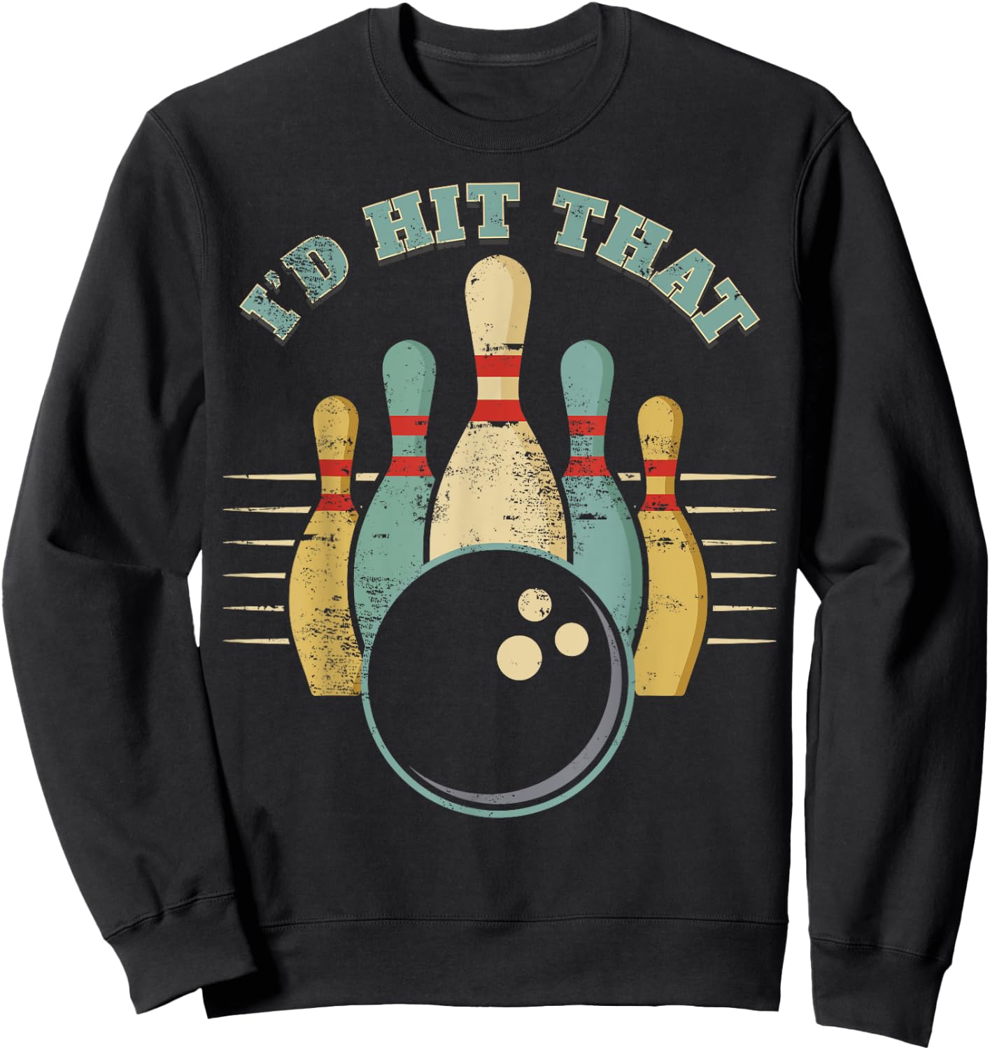 Funny Bowling Vintage I'd Hit That Funny Sweatshirt - Sweatshirt | Black