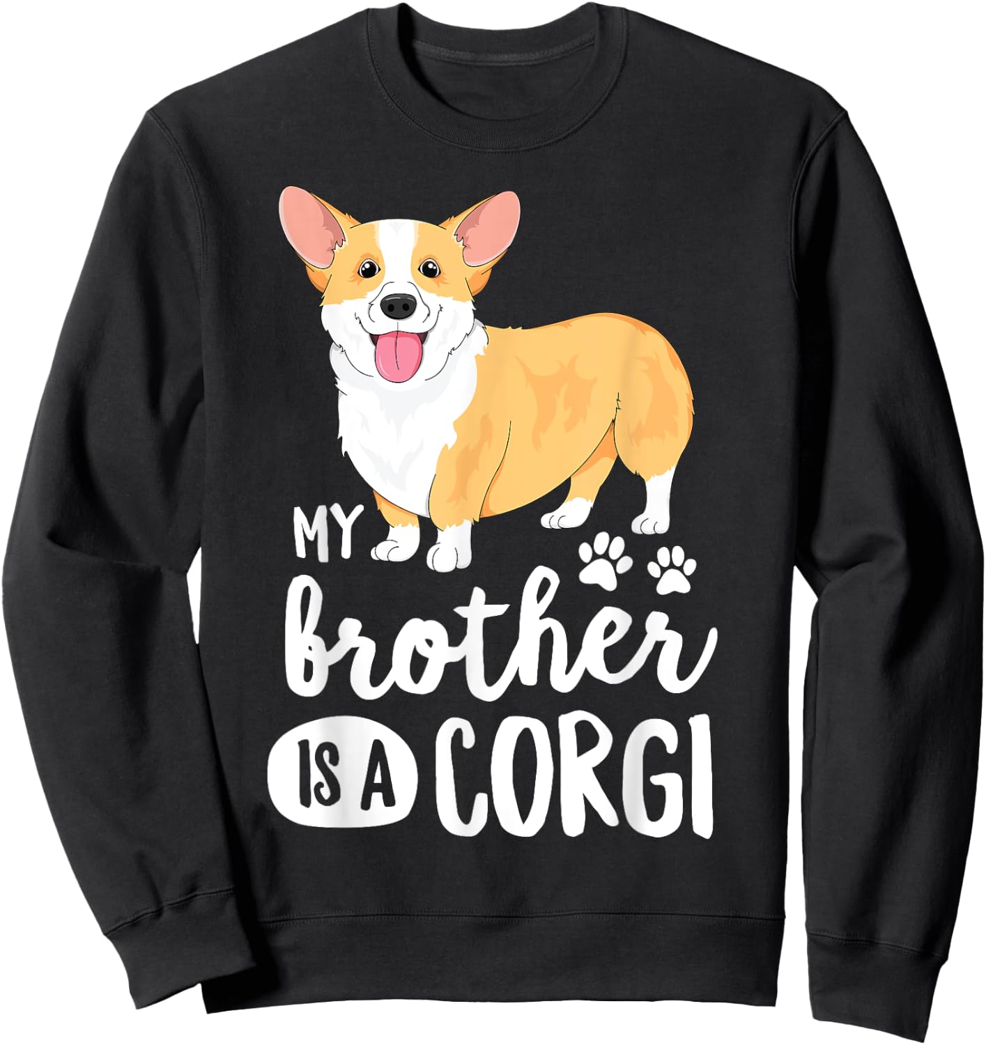 My Brother Is A Corgi for Kids Boys Puppy Dog Gift Sweatshirt - Sweatshirt | Black