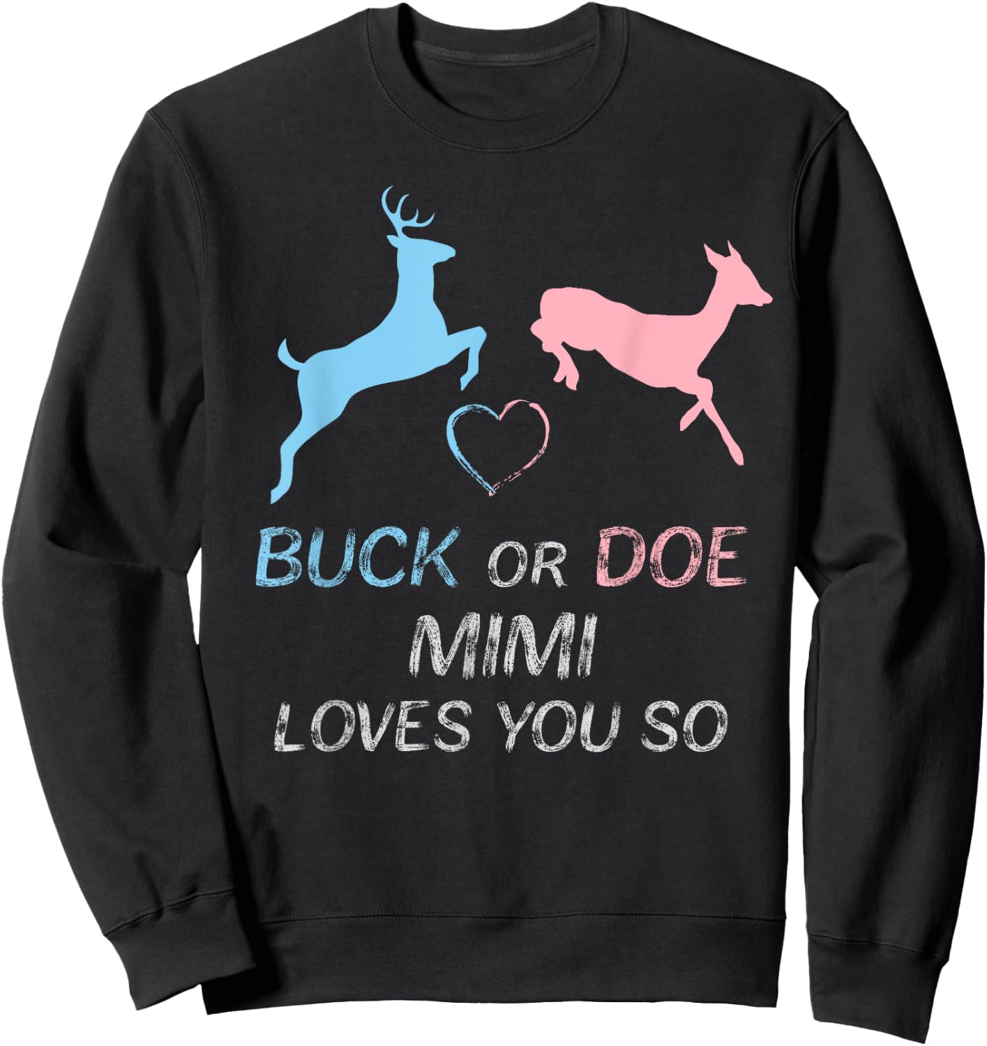 Buck or Doe Baby Gender Reveal Mimi Sweatshirt - Sweatshirt | Black