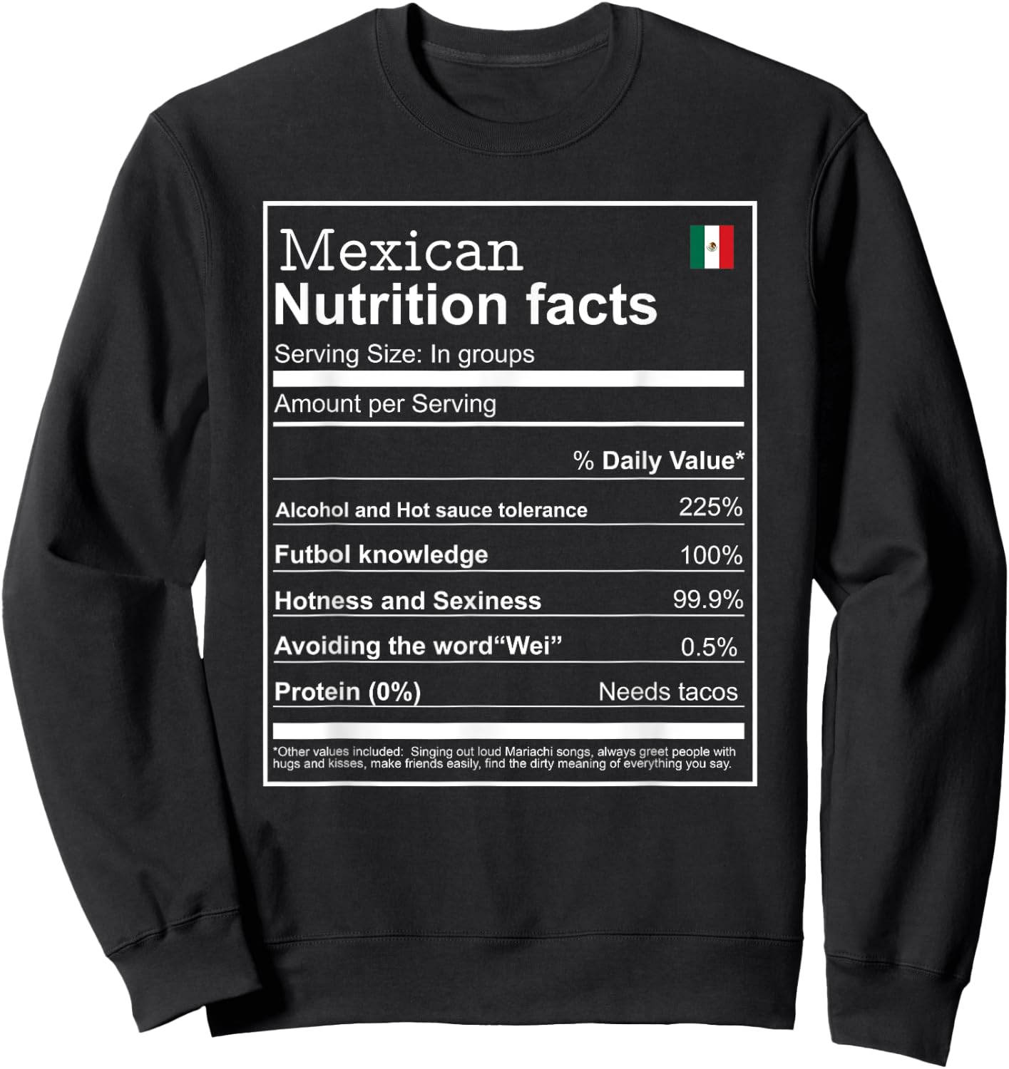 Mexican mexicano Nutrition Facts Men women Funny cool Sweatshirt - Sweatshirt | Black