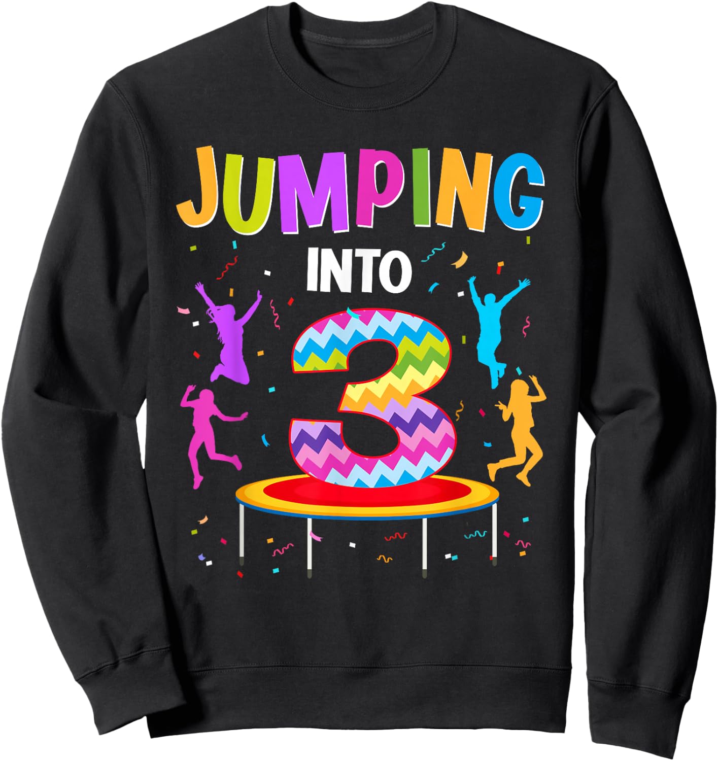 Jumping Into 3rd Birthday Trampoline 3 Year Old Jumper Sweatshirt - Sweatshirt | Black