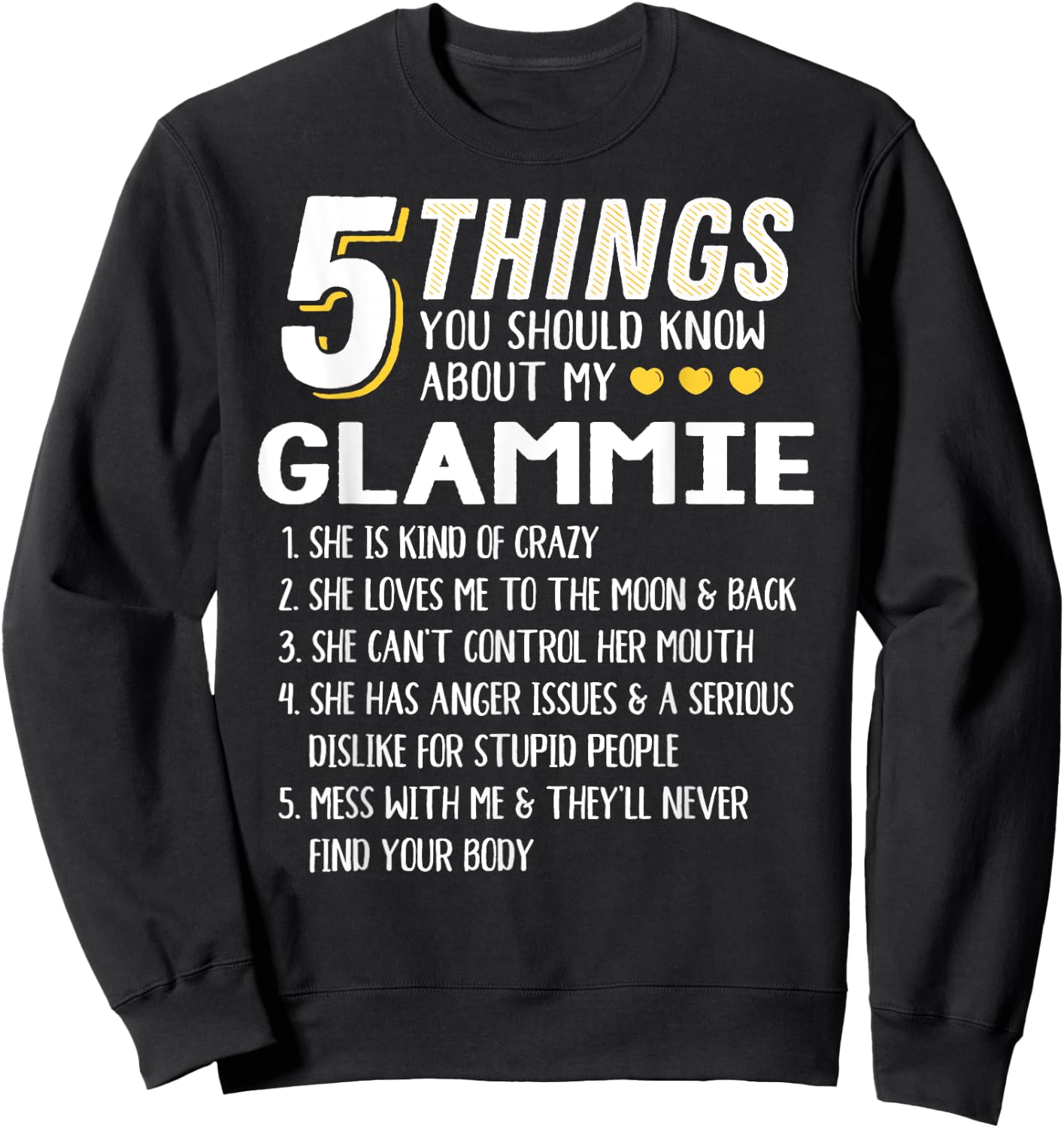 Funny 5 Things Grandma Glammie Gift Sweatshirt - Sweatshirt | Black