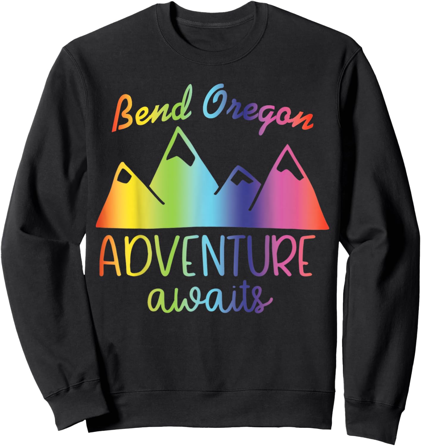 Bend Oregon - Adventure Awaits Sweatshirt - Sweatshirt | Black