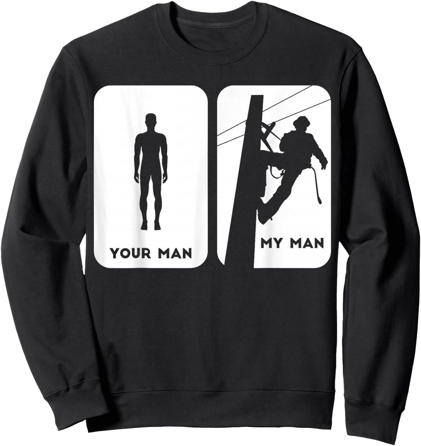 Your Man My Man Lineman Shirt | Electric Cable Shirt Gift Sweatshirt - Sweatshirt | Black