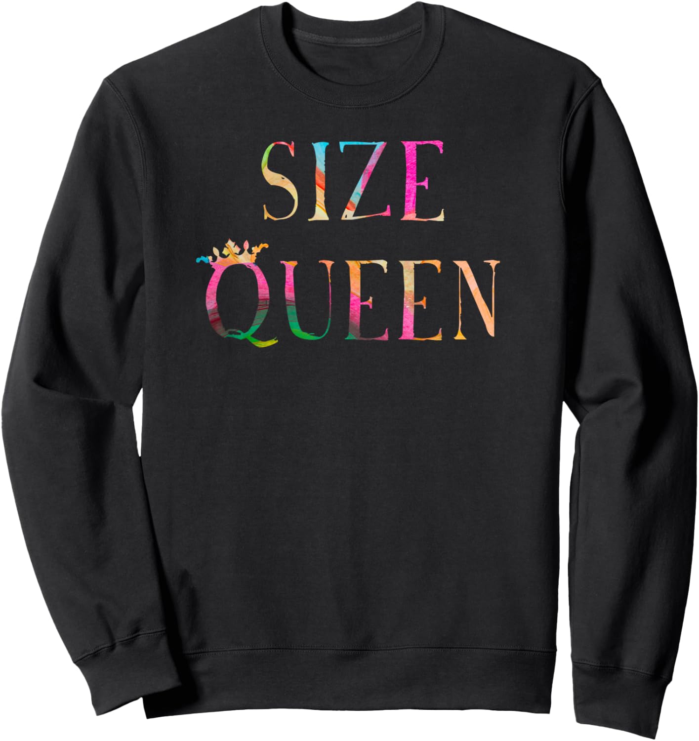 Size Queen Sexy Fetish For Large Cock Lovers Sweatshirt - Sweatshirt | Black