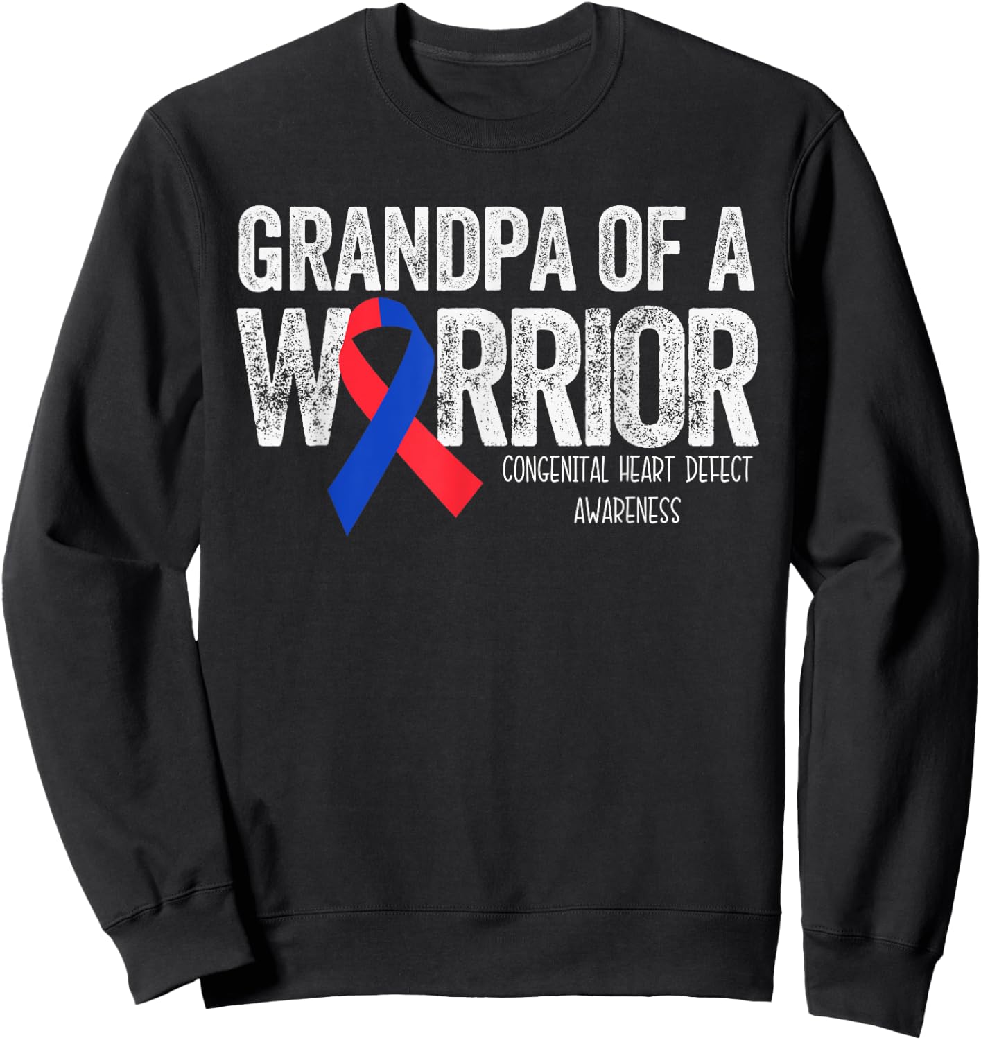 Grandpa of a Warrior T Shirt CHD Congenital Heart Defect Sweatshirt - Sweatshirt | Black