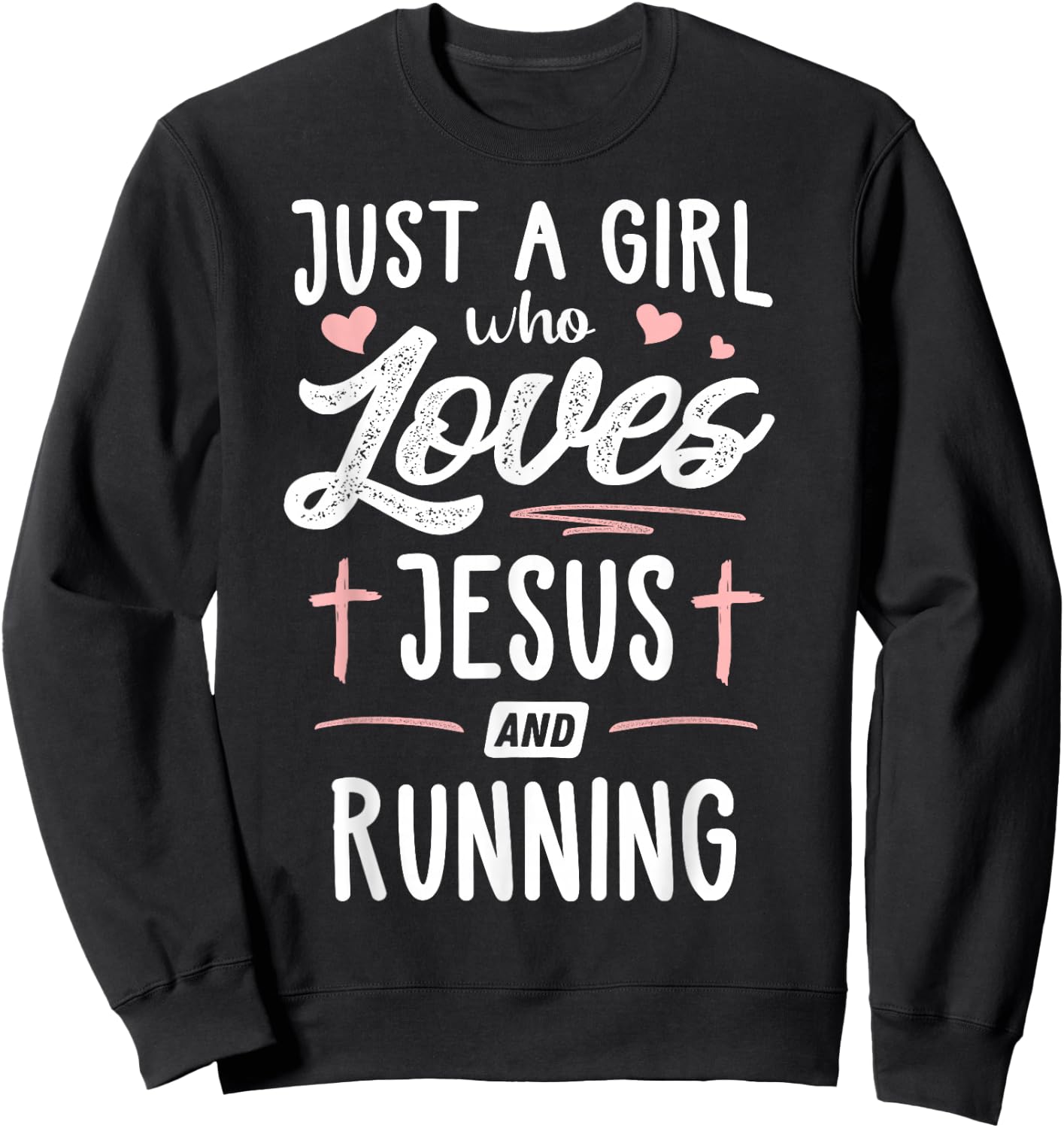 Just A Girl Who Loves Jesus and Running Gift Women Sweatshirt - Sweatshirt | Black