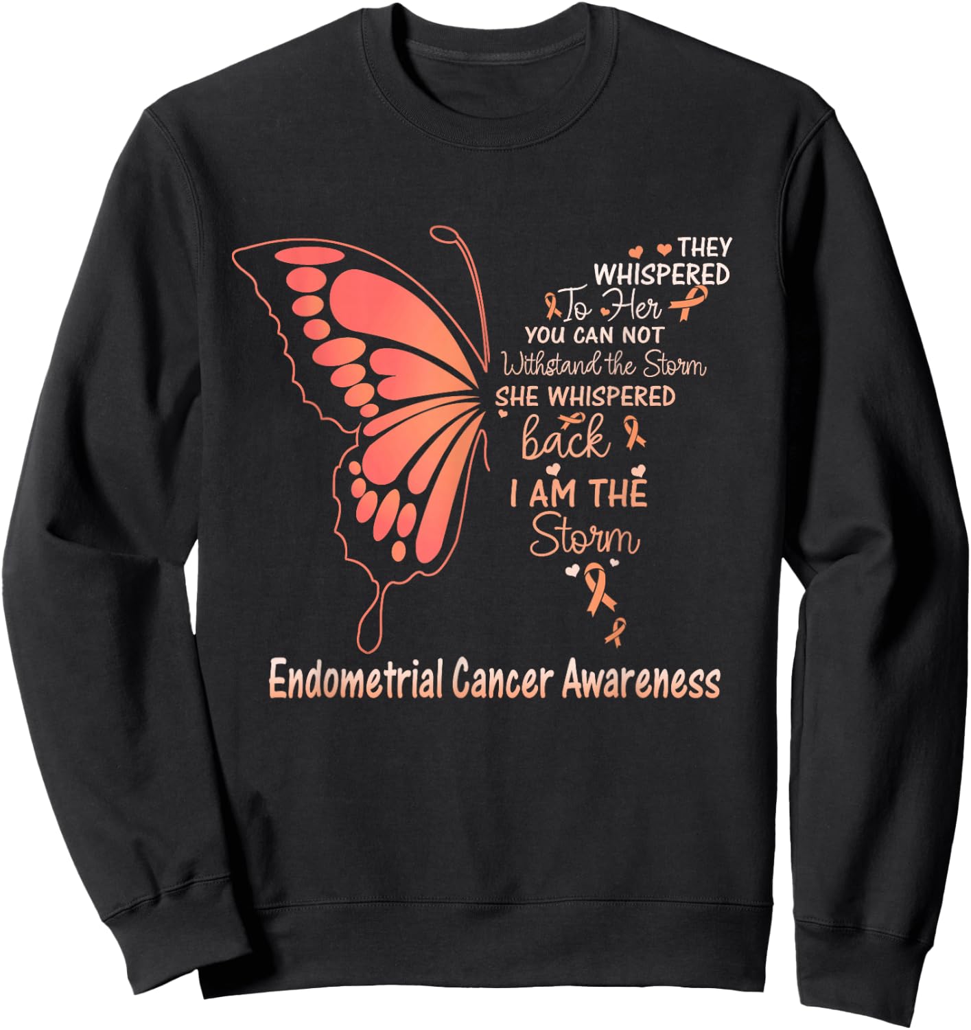 Endometrial Cancer I am the Storm Sweatshirt - Sweatshirt | Black