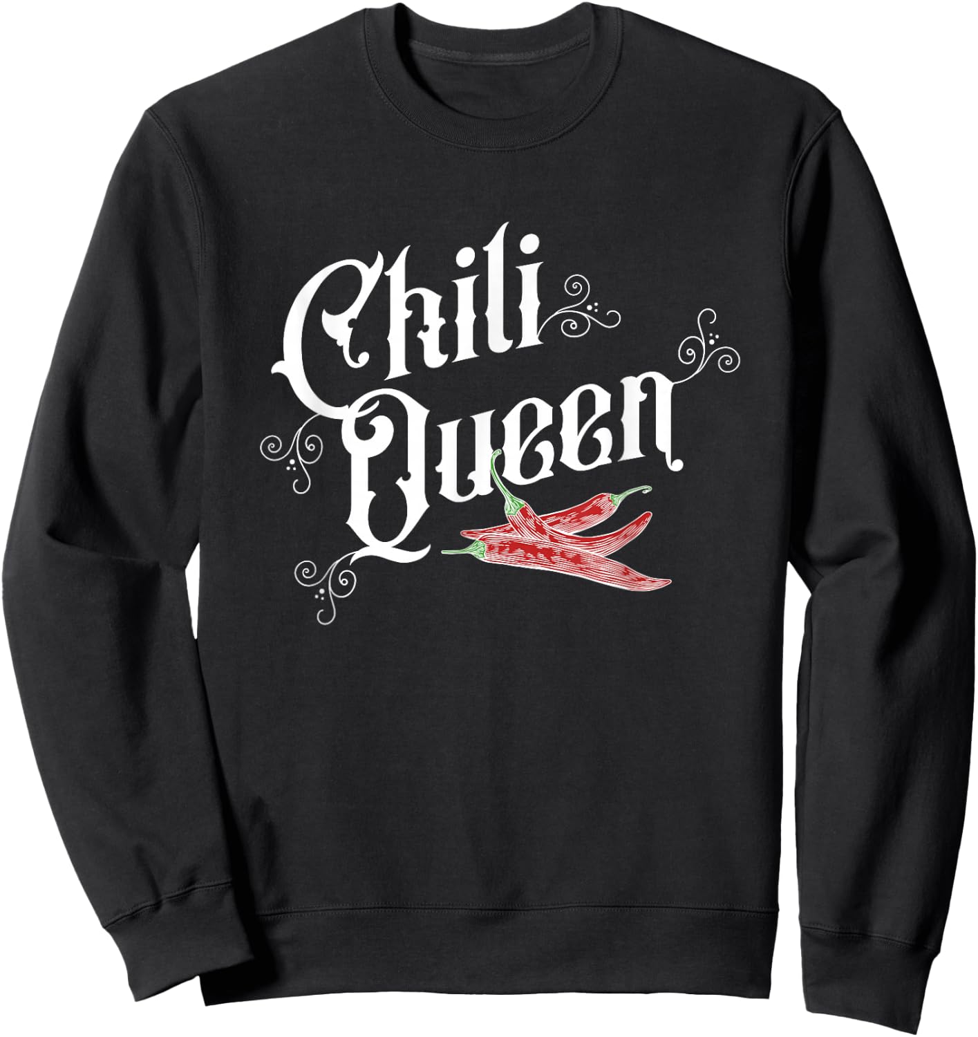 Chili Queen, Hot Spicy Pepper Lover Chili Cookoff Winner Sweatshirt - Sweatshirt | Black