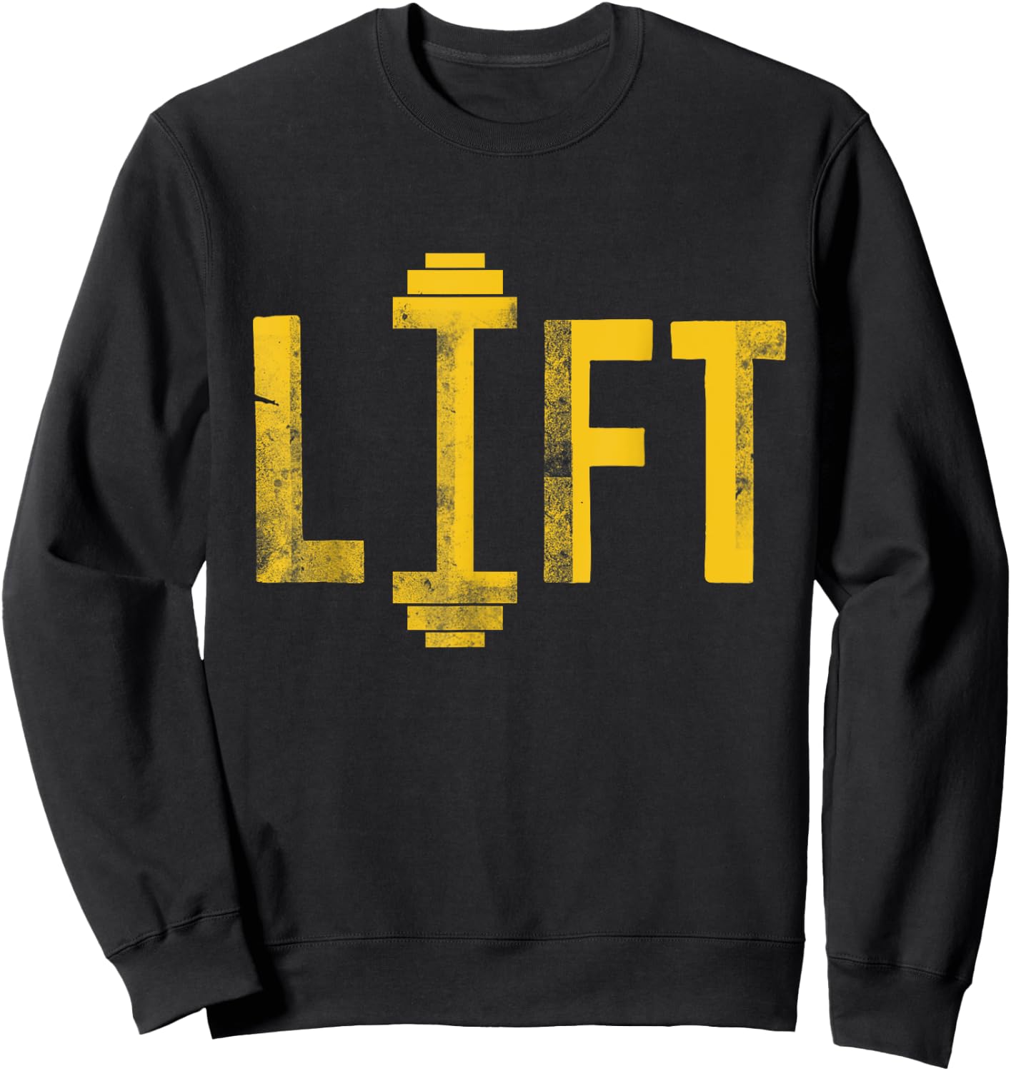 Lift | Cool Motivational Dumbbell Weight Lifting Gym Sweatshirt - Sweatshirt | Black