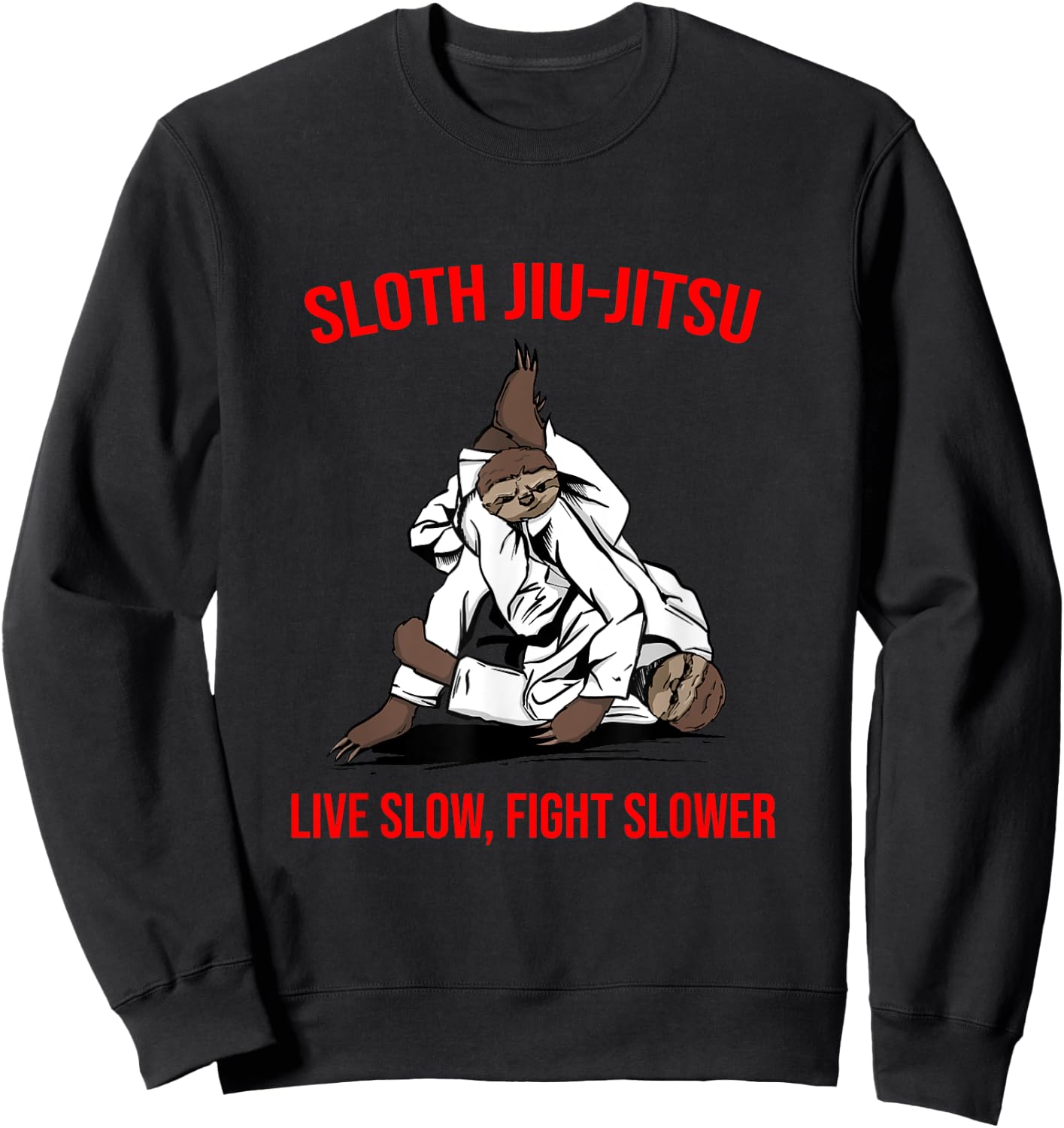 Jiu Jitsu Fighting Sloth Brazilian BJJ Training Sweatshirt - Sweatshirt | Black