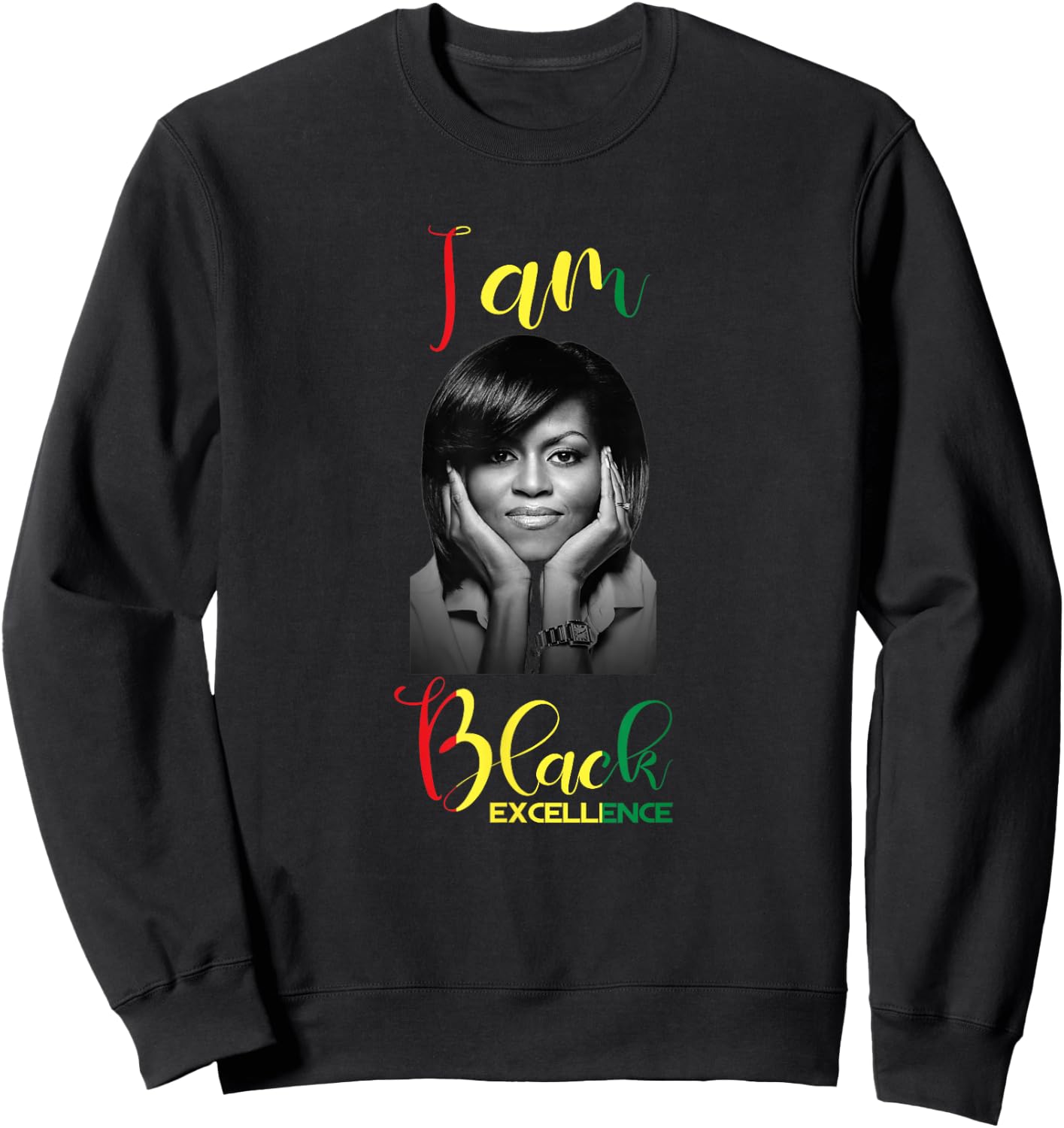 Michelle Obama Black Excellence Black history Month Shirt Sweatshirt - Sweatshirt | Black