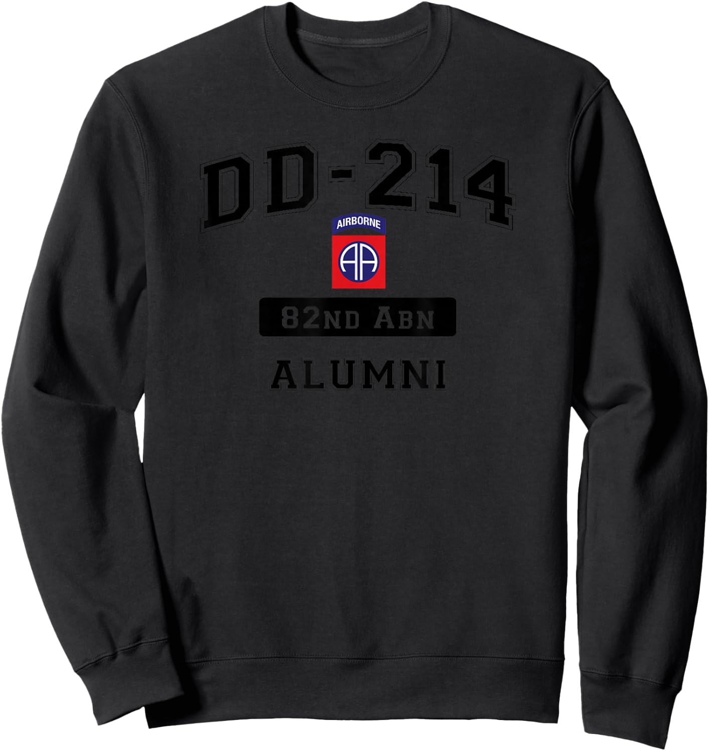 DD-214 US Army 82nd AIRBORNE Alumni Sweatshirt - Sweatshirt | Black
