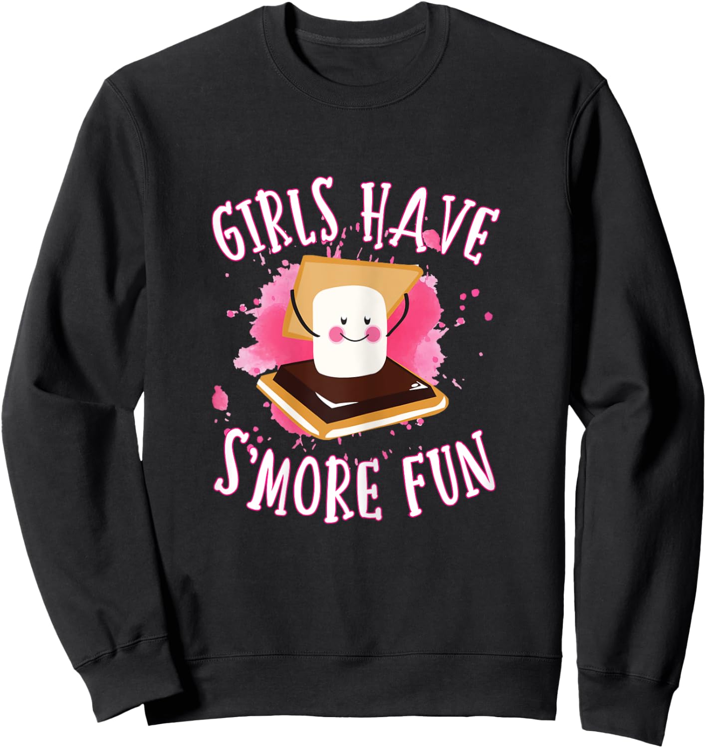 Funny Smores Camping Girls Have Smore Fun Camper Glamping Sweatshirt - Sweatshirt | Black